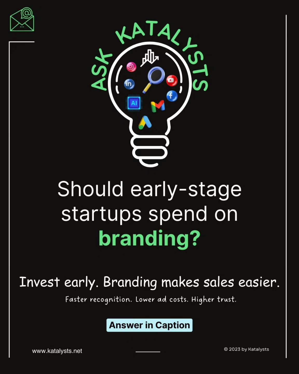 Should early-stage startups really spend on branding?
So here’s the thing. Branding isn’t a luxury. It’s what makes your sales process easier and your Ad Spends lower.
Early-stage founders who invest in visibility across LinkedIn, YouTube, Instagram & Gmail touchpoints don’t just look good, they get remembered.
- Faster recognition
- Lower CAC
- Higher trust
So, if you’re building your startup today,
would you rather spend on
Ads forever or build a brand that sells for you? 👇
Follow Katalysts.net for strategic insights on branding, startup growth and interesting digital marketing updates.
#startup #founder #ceo #branding #web3 #tech #ads #google #seo #marketingdigital #leadership #marketingstrategy #katalystsdigital