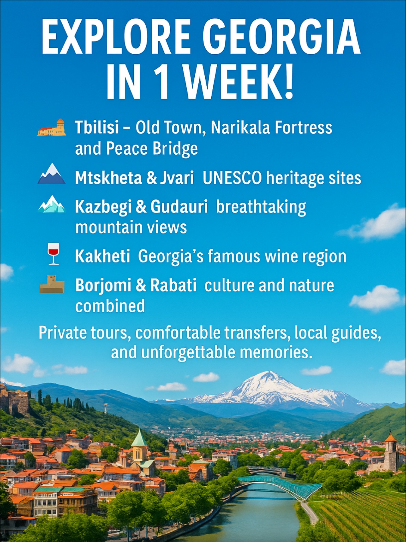 🇬🇪✨ Discover the beauty of Georgia in just one unforgettable week!
From the charming streets of Tbilisi to the breathtaking Kazbegi mountains, the historic sites of Mtskheta, and the world-famous wines of Kakheti — every day is a new adventure.
Enjoy private tours, comfortable transfers, and local guides who will show you the heart of Georgia.
Your perfect journey starts here 🌍
📍 Phoenix Tours Georgia
🌐 phoenixtoursgeo.com
📞 +995 579 222 441
⸻
🔖 Hashtags
#PhoenixToursGeorgia #VisitGeorgia #ExploreGeorgia #Tbilisi #Kazbegi #Gudauri #Mtskheta #Kakheti #TravelGeorgia #DiscoverGeorgia #GeorgianAdventure #CaucasusMountains #PrivateTour #TravelAgency #VisitCaucasus #GeorgiaTravel #WineCountry #TravelWithUs #ExploreTheWorld #AdventureAwaits