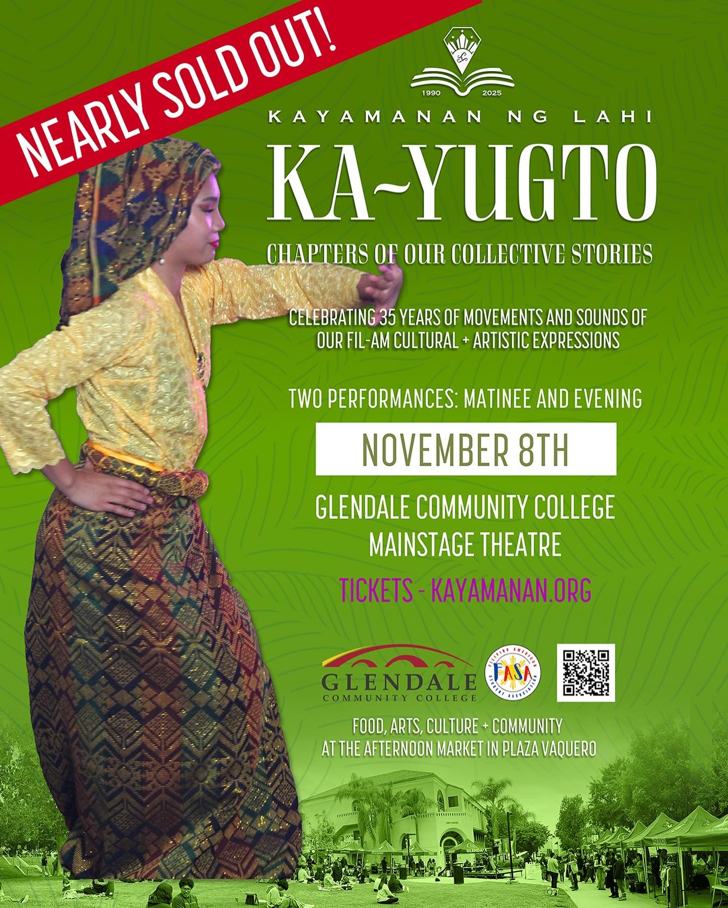 🔥 NEARLY SOLD OUT!🔥
We’re almost at full capacity for KaYugto: Chapters of Our Collective Stories — a night celebrating 35 years of Filipino culture, dance, and legacy.
🎟 Only a few seats remain — once they’re gone, they’re gone!
Join us on November 8 at Glendale Community College and witness this unforgettable milestone performance.
Secure your tickets now 👉 https://www.kayamanan.org/kayugto35
For 35 years, Kayamanan Ng Lahi has transformed cultural moments into cherished memories—connecting members and audiences across generations through a shared passion for Philippine dance, music, and song. Join us for KaYugto, a full-length concert that turns each chapter of our collective story into a living tapestry—where memory dances, music speaks, and our deep connection to the homeland continues to unfold.
We are proud to share the stage with our cultural partner, the Rondalla Club of Los Angeles, and honored to welcome special guests, including the Glendale Community College Choir and GCC’s Filipino American Student Organization. Stay tuned for more exciting guest appearances and original music that will enrich this unforgettable celebration of heritage, artistry, and community.
✨ New choreography to original music
🌺 Dances inspired by traditional regional cultures
🎉 Generations united on one stage
📅 November 8
📍 MainStage Theatre, Glendale Community College
🎭 Two performances: Matinee & Evening
Ample and affordable parking on campus
✨ Come early and enjoy the afternoon at Plaza Vaquero — featuring food, arts, and community celebration!
Proudly sponsored by FASA at Glendale Community College
#KaYugto #KNL35 #Kayamanan #KNL #knlfolkarts #Filipinodance #Filipinoculture #dance #culturaldance #FilipinosinLosAngeles #Glendale #GlendaleCommunityCollege #GCC #FASAatGCC #FilAmCulture #FilipinoAmericaHistoryMonth #fahm