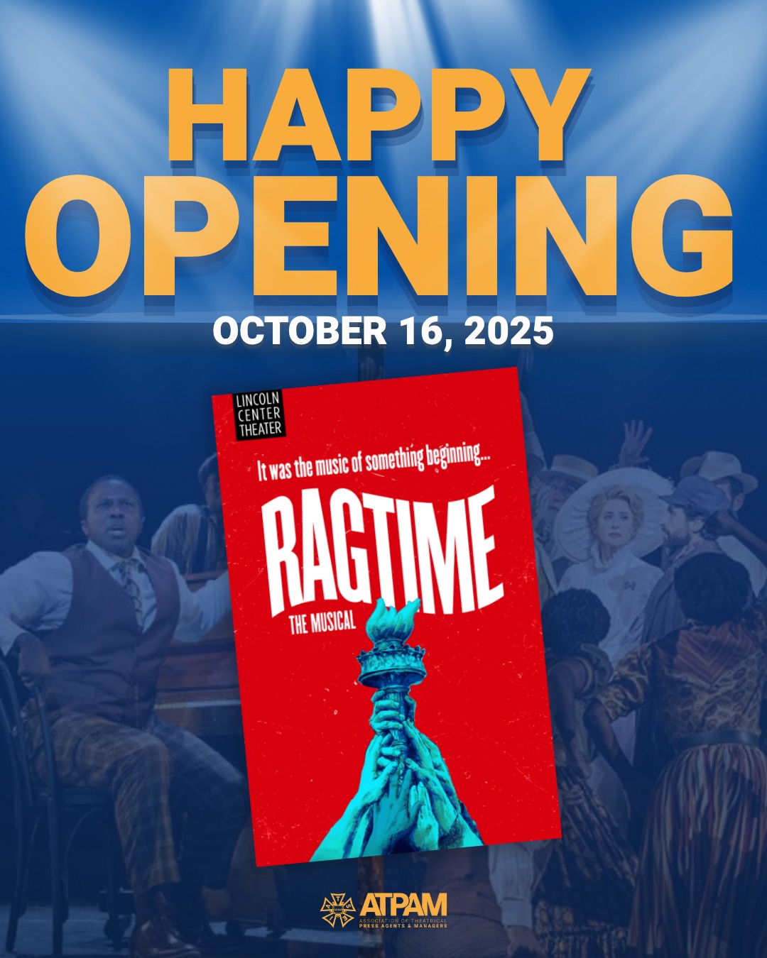 🎉 Huge congratulations to the incredible cast, crew, and #ATPAM family behind @lctheater's Ragtime on a successful opening night!
Break legs and let the music play on! 🎭🎶