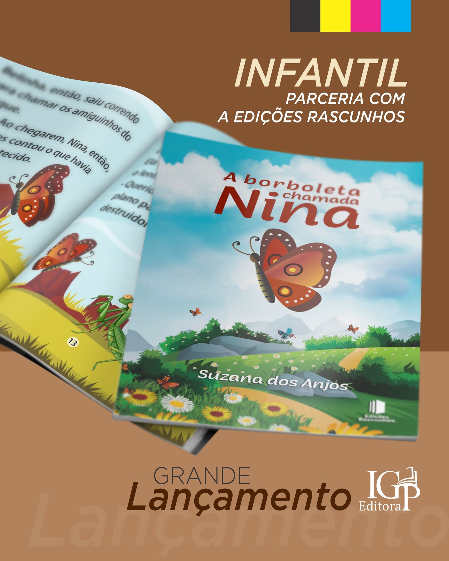 🦋 A Borboleta Chamada Nina
por Suzana dos Anjos
📖 Parceria: Editora IGP & Edições Rascunhos
Encantador e cheio de ternura, este livro infantil conta a história de Nina, uma borboleta curiosa que descobre, a cada batida de asas, o verdadeiro valor da família, do amor e da ética. 🌼💛
Entre cores, amigos e aprendizados, Suzana dos Anjos conduz as crianças a refletirem sobre o que realmente importa: viver com leveza, respeito e coração aberto. 🌈✨
🌿 “Voar é fácil… o bonito é aprender a voar com o coração.”
#ABorboletaChamadaNina #SuzanaDosAnjos #LiteraturaInfantil #IGPEditora #EdiçõesRascunhos #LivroInfantil #Amor #Família #Ética #LeituraInfantil #EducaçãoComValores #Infância