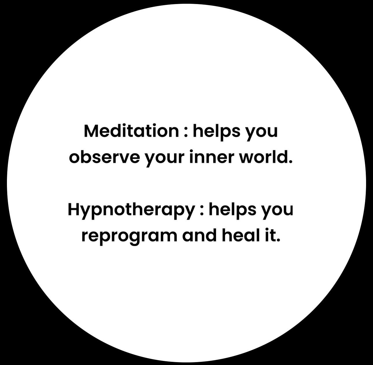 …
Similar but not the same ~
Meditation Vs Hypnotherapy
Meditation
Goal: Awareness and calm
How it works: Meditation is about training the mind to be still and present. You usually stay aware and in control the whole time.
The goal is to observe your thoughts, feelings, and sensations without reacting to them.
You’re learning to:
• quiet the mind
• relax the body
• focus attention
• cultivate peace, clarity, or mindfulness
Hypnotherapy
Goal: Change and healing
How it works: Hypnotherapy is a guided, therapeutic process that helps you enter a focused, relaxed state (hypnosis) — similar to meditation but deeper and more directed.
In this state, your subconscious mind becomes more open to positive suggestions, healing, or behavioral change.
You’re using the relaxed mind to:
• release old patterns or fears
• build confidence or self-acceptance
• work through trauma, habits, or emotional wounds
#hypnotherapy #meditation #therapy #Wirralcounsellor #wirraltherapist
#bestselftherapywirral #inpersontherapy #onlinetherapy