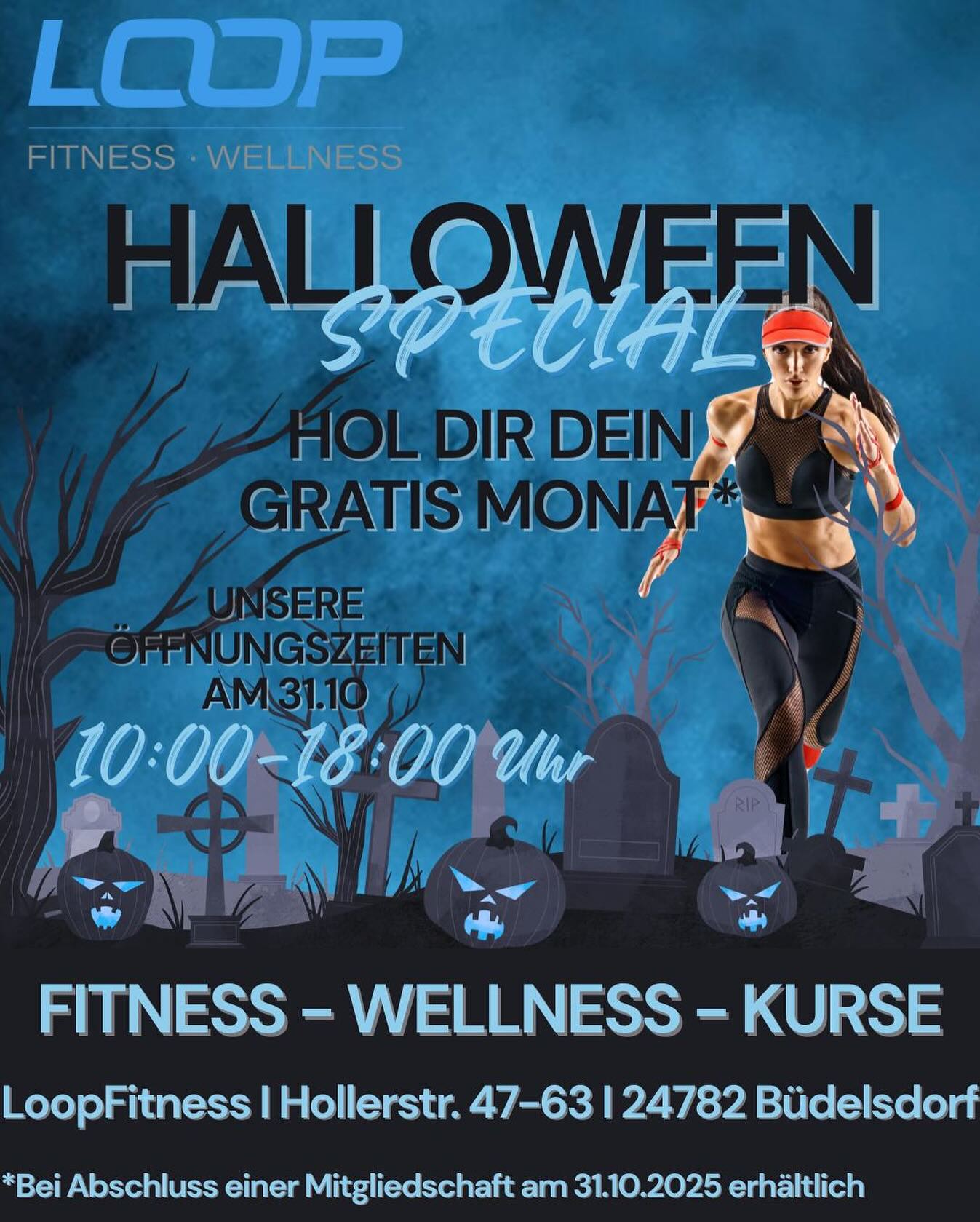Am 31.10. sind wir von 10:00 – 18:00 Uhr für euch da! 🕸️💪
💥 Nur an diesem Tag:
Wenn du dich neu anmeldest, bekommst du einen Monat GRATIS! 🏋️♀️✨
Komm vorbei, sichere dir dein Angebot und starte stark in die dunkle Jahreszeit! 🏃♂️🔥
📍 LoopFitness | Hollerstr. 47–63 | 24782 Büdelsdorf
#HalloweenSpecial #LoopFitness #GratisMonat #FitnessMotivation #Wellness #Büdelsdorf #TrainHard #JoinTheLoop
