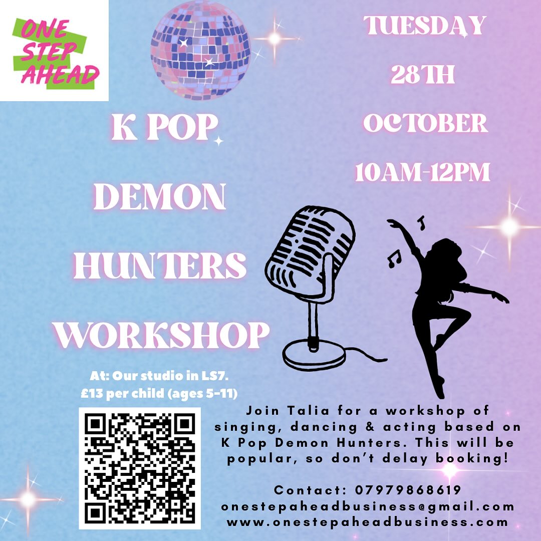 We have a few places remaining at our Tuesday K Pop Demon Hunters workshop! We added this date due to high demand & the Wednesday workshop selling out. We’d love to see you there ❤️
Book here: https://www.onestepaheadbusiness.com/event-info/k-pop-demon-hunters-inspired-music-theatre-workshop-2
Have a lovely half term everyone 🎃
