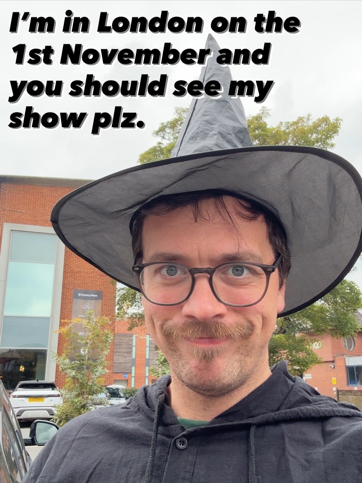 I’m bring my show to @museum_of_comedy on the 1st November and here’s some reasons why you should come see it:
1. It’s about the Pendle witches, the vengaboys, and “nothing else”
2. It got a ⭐️⭐️⭐️⭐️⭐️ review from @ndsreview for the “nothing else”
3. It’s directed by @joznorris - award winning silly man and also lives in London LIKE YOU
4. Lots of people have liked it, here is the evidence
5. It’s on just before @weirdoscomedy amazing new show, so why not glug a shot of me and then chase it with some of the daftest comedy available for Halloween!?