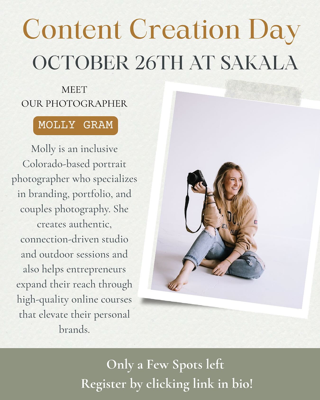 Meet Our Photographer: @mollygramphoto 📸
Content Creation Day at Sakala is designed to help you create intentional, aligned content that reflects who you truly are and the powerful work you do. Whether you need fresh headshots, want to showcase your offerings, or simply desire to be seen- this space was created for you!
This day is brought to you by @thechelsearenee____ and the Sakala team-
and we’re thrilled to have the amazing @mollygramphoto 📷
I’m Molly, an inclusive portrait photographer born and raised in Colorado, specializing in branding, portfolio, and couples photography. I offer both studio and outdoor sessions that feel real and deeply personal, holding lots of space for honest connection and intentional storytelling. In addition to photography, I help entrepreneurs grow their reach by creating high-quality online courses that showcase their expertise and elevate their personal brand.
This isn’t just a photoshoot! It’s a co-creative experience in a space already infused with intention, community, and love. 🌿
✨ Bonus: Community members will be available to model in your photos if you’re showcasing a product or service 🙏
Give yourself the gift of time and space to share your magic & and witness the magic of others in this beautiful, diverse community.
Join us October 26th at 9:30am at Sakala ✨
Only a few spots left! ✨
Click the link in bio to reserve your spot before it fills up!
#ContentCreationDay #DenverCreatives #HeartCenteredHumans #SakalaDenver #LifestylePhotography #IntentionalContent #CreativeCommunity #WomenInBusiness #AuthenticBranding #denvercommunity #inclusivecommunity #denverevents #entrepenuersofcolorado