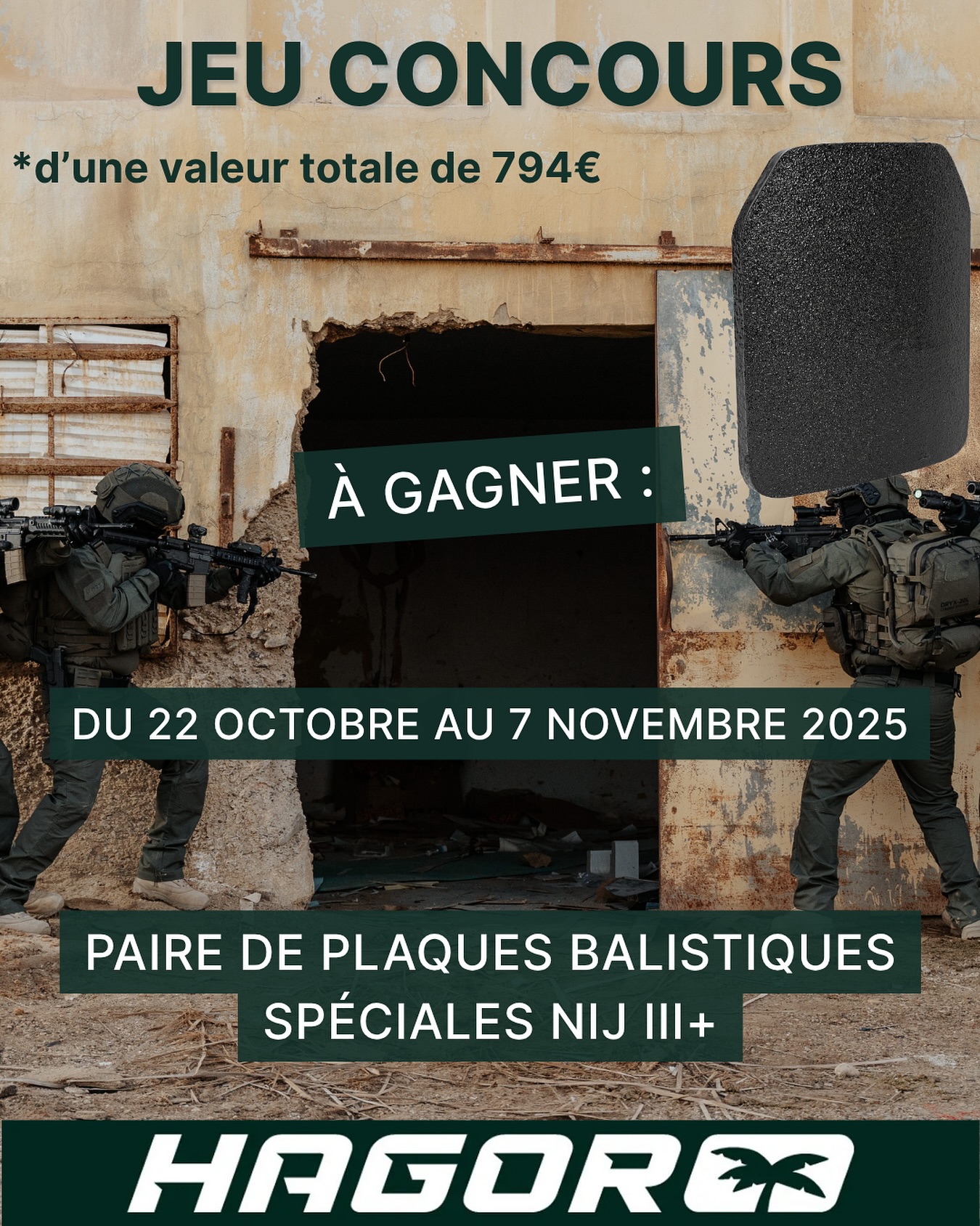 🛡️JEU CONCOURS – EMRA x HAGOR
Dans le cadre de notre collaboration avec HAGOR, EMRA vous offre l’opportunité exclusive de gagner une paire de plaques balistiques NIJ III+.
Ces plaques, reconnues pour leur excellente performance balistique et leur légèreté exceptionnelle (seulement 1,4 kg par plaque), allient protection, confort et efficacité opérationnelle.
🔹 Pour participer :
1️⃣ Suivez @emra_armement et @hagor_france
2️⃣ Aimez cette publication
3️⃣ Partagez ce post en story en nous taguant
❎ 2 : Identifiez deux contacts pour doubler les chances ! Chaque commentaire avec 2 contacts = participation x2
⚠️Nous vérifions si les participants ont bien ajouté deux contacts en commentaire afin de doubler leur participation.
📆 Clôture du concours : 7 novembre 2025