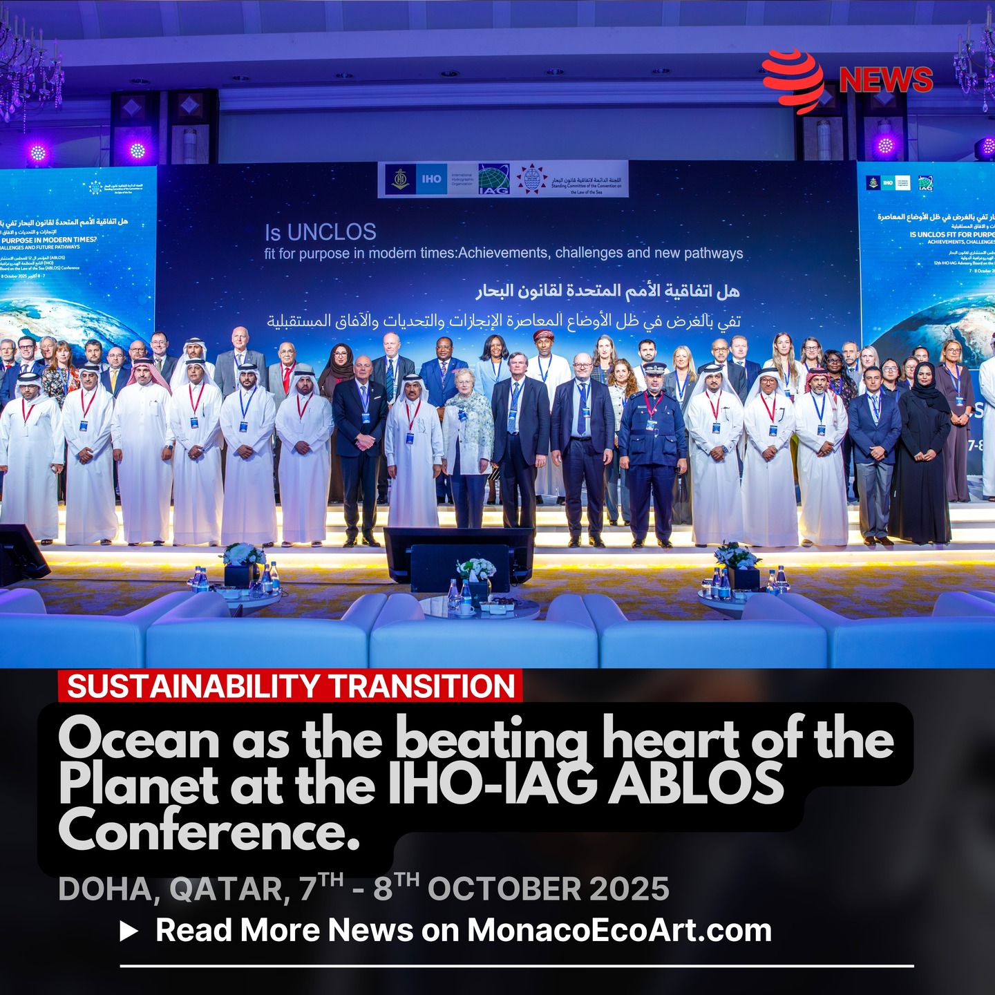 ✒🇲🇨 MONACŒCOART®
📡🗺️SUSTAINABILITY TRANSITION
🇬🇧🇺🇸 Ocean as the beating heart of the Planet at the IHO-IAG ABLOS Conference.
🇫🇷 L’Océan comme le cœur battant de la Planète à la Conférence IHO-IAG ABLOS.
🇮🇹 L'oceano come cuore pulsante del Pianeta alla Conferenza IHO-IAG ABLOS.
🇪🇸 El Océano como el corazón latiente del Planeta en la Conferencia ABLOS de la OHI-IAG.
Read the full text of the article at: www.monacoecoart.com
#awareness #ocean #biodiversity #protection #conservation #ecosystem #services #planet #earth #climate #action #diplomacy #international #treaty #agreement #researchanddevelopment
#scholarship #research #development #governance #science © @ihohydrography @unimib - Layout and Contents: © MonacoEcoArt