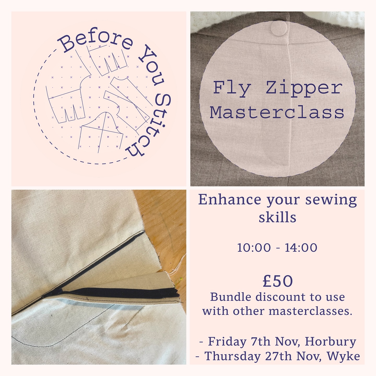 No more avoiding trouser making, the fly zipper doesn’t have to be intimidating. In this workshop, you’ll learn the complete process of inserting a fly front zipper with accuracy and confidence. Step by step, we’ll break it down into manageable stages so you can achieve a neat, durable finish every time.
We’ll cover:
- Preparing fabric with interfacing for stability.
- Marking placement lines accurately.
- Installing the zipper and securing it in place.
- Topstitching for a strong and professional look.
By the end of the session, you’ll have a finished fly zipper sample and the skills to tackle trousers, jeans, or skirts without hesitation.
The Shirt and Welt Pocket Masterclasses are also available! With a bundle discount when to book all three.
Happy sewing!