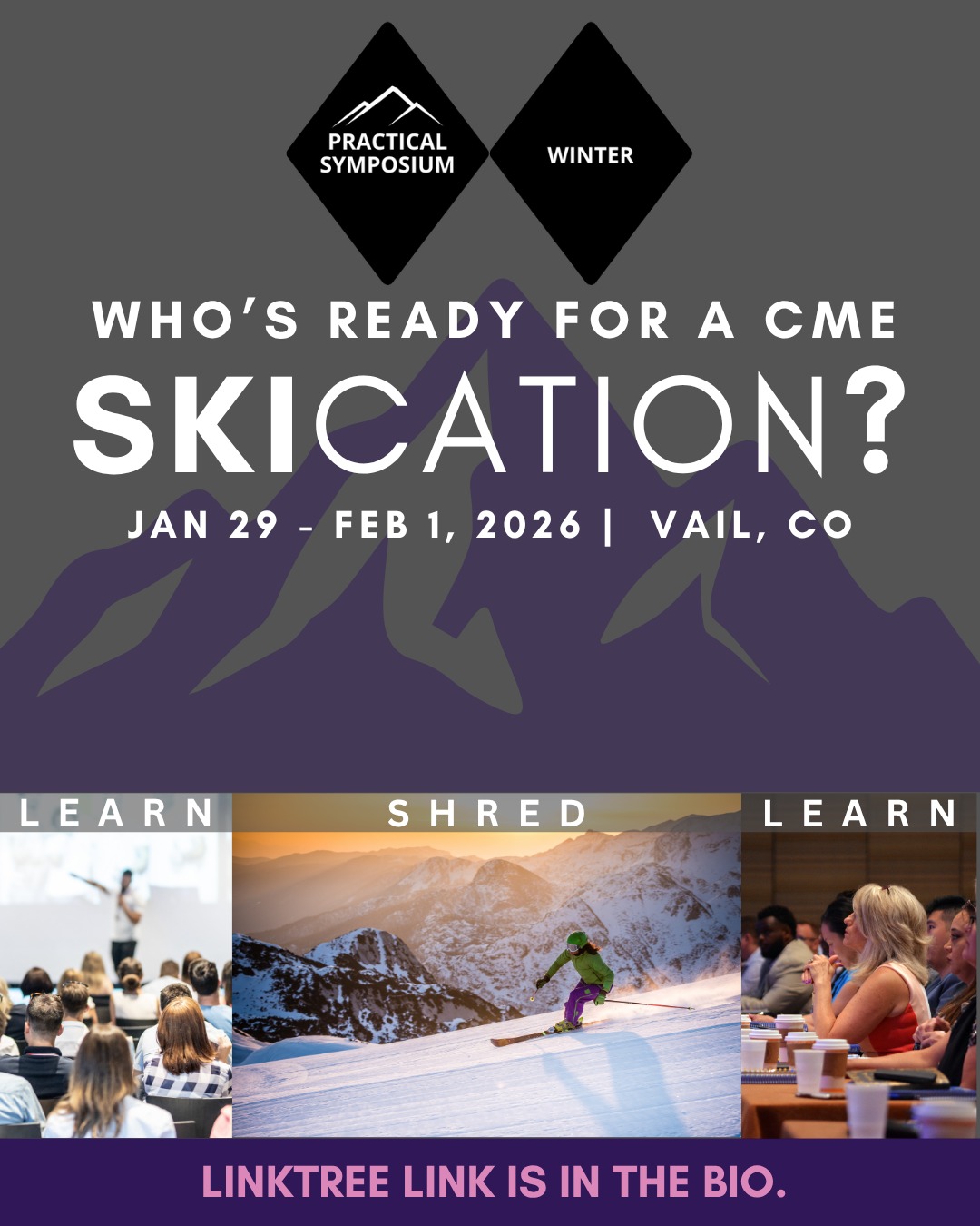 Who's ready to LEARN | SHRED | LEARN? Join us in Vail for an epic CME / Ski event. REGISTER TODAY!!!
For more info, click on the LinkTree link within the bio.