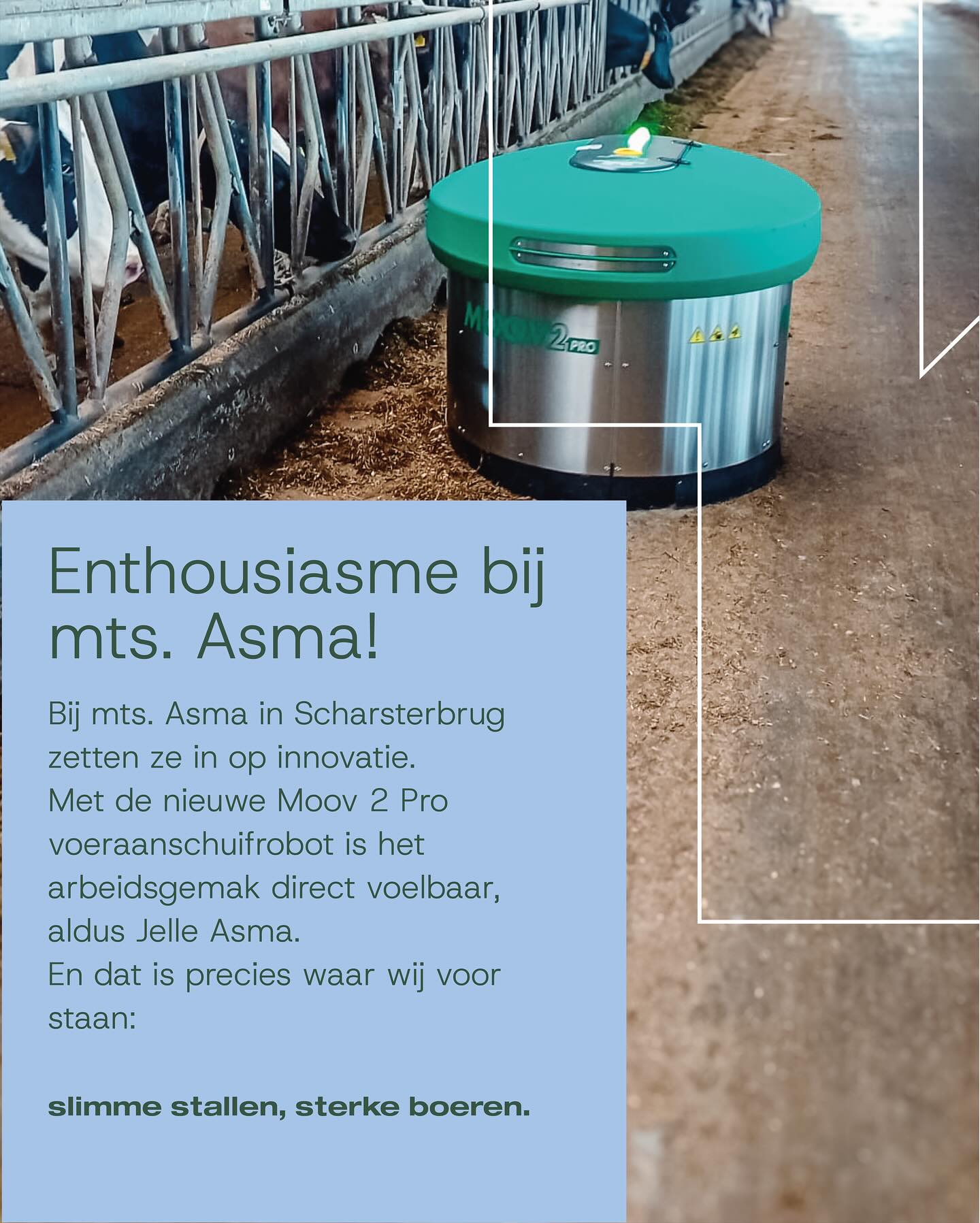 Bij mts. Asma in Scharsterbrug hebben we onlangs een Moov 2 Pro voeraanschuifrobot afgeleverd! 🎉
En het resultaat? Na een paar dagen was het arbeidsgemak al duidelijk merkbaar, vertelt de enthousiaste Jelle Asma.
De Moov 2 Pro schuift het voer automatisch aan: consequent, betrouwbaar en precies op tijd. Dat betekent minder handwerk en meer gemak op stal. 💪
• slimme stallen, sterke boeren
•
•
#moov2pro #voeraanschuifrobot #slimmestallensterkeboeren #scharsterbrug #arbeidsgemak #boerenleven #agrarischeinnovatie