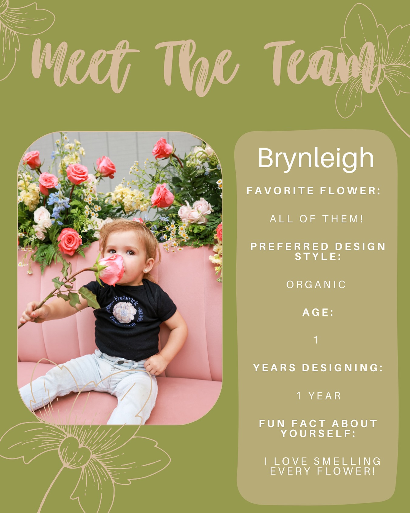 ✨MEET THE TEAM MONDAY✨
We’ve had a blast introducing our team to everyone over the last few weeks. Of course we saved the best for last! Brynleigh is our last and most important designer to celebrate. Brynleigh who we also like to call Birdie can be found keeping everyone in line, cleaning up all our stems and most importantly ensuring quality control by sniffing every flower. She brings a smile to everyone in the shop and our days always get better when she stops in to check on us! Our team wouldn’t be the same without her and as time goes on we love watching her BLOOM. 🤍🐥💐
✨Favorite Flower: All of them!
✨Preferred Design Style: Organic
✨Age: 1
✨Years Designing: 1 Year
✨Fun Fact: “I love smelling every flower”
#frederickflowerfarm #meettheteam #floraldesigners #florist #weddingflorist