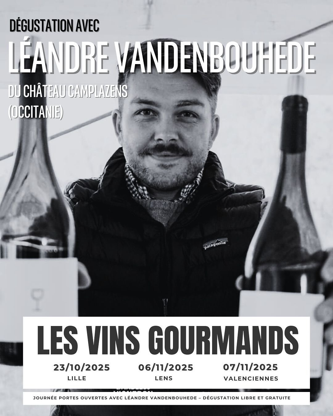 🍷 Les Vins Gourmands – Journées Portes Ouvertes Dégustation 🍷
Nous avons souhaité créer de vrais événements autour de nos vignerons.
Tout au long de l’automne, nous vous proposons de venir les rencontrer, échanger avec eux et découvrir leurs vins dans nos caves.
📍 Le programme à venir :
• Romain Colin – Champagne Colin
21/11 → Lille
• Léandre Vandenbouhede – Château Camplazens (Occitanie)
23/10 → Lille
06/11 → Lens
07/11 → Valenciennes
• Fanny Demunck – Château de Lancyre (Pic Saint-Loup)
13/11 → Lille
15/11 matin → Lens
15/11 après-midi → Valenciennes
• Pascal Dethune – Domaine Cordaillat (Reuilly)
27/11 → Valenciennes
28/11 → Lens
29/11 → Lille
👉 Dégustation libre et gratuite – toute la journée, sans réservation
Une belle occasion de découvrir de nouveaux vins et d’échanger directement avec ceux qui les créent.
#lesvinsgourmands
