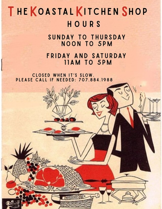 Our shop hours! Come by for a visit. https://www.koastalkitchen.com #gualala #searanch #searanchlodge #pointarena #timbercove