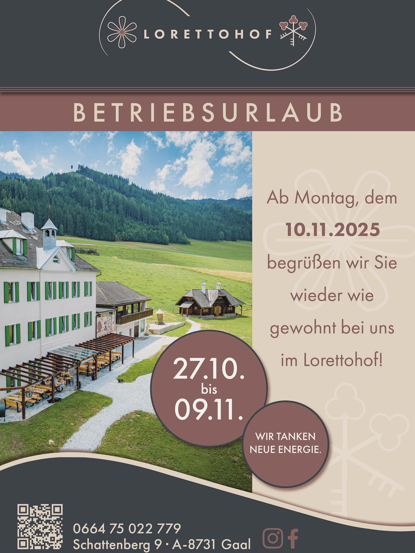 Wir gönnen uns eine kleine Auszeit! ☀️
Der Lorettohof bleibt von 27. Oktober bis 9. November 2025 geschlossen.
Ab Montag, dem 10. November, begrüßen wir Sie wieder wie gewohnt - erholt und voller Energie! 🤎
#lorettohof #auszeit #betriebsurlaub #gaal #murtal #steiermark #urlaubamland