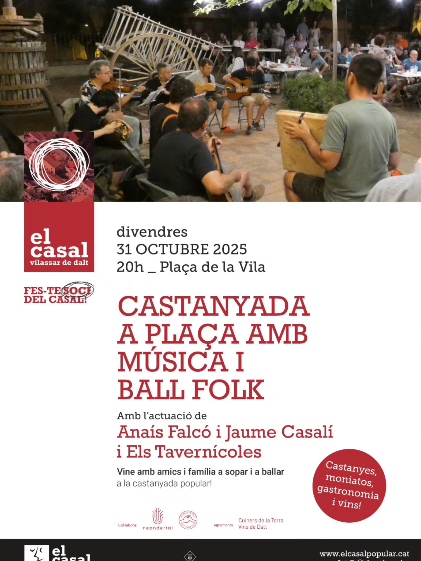 Castanyada popular a plaça
🔔 31 d'octubre a partir de les 20h
📍 Plaça de la vila, Vilassar de Dalt
🎶 Anaís Falcó & Jaume Casalí + Els Tavernícoles
🫂 Ball folk, gastronomia i vins
🎫 Gratuït!
@atocarvilassar @ineditours @cuinersdelaterra @vins_de_dalt @vilassardedalt @neandertalproduccions @grupsardanistavdd