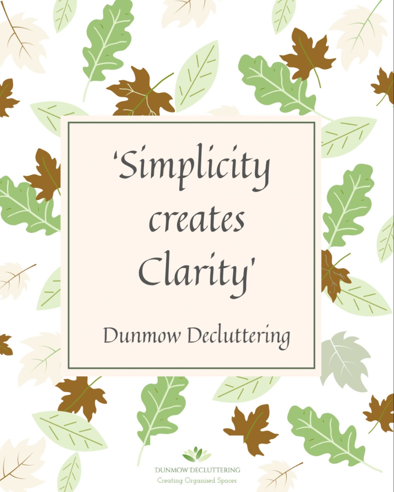 Simplicity creates clarity. Simplify your life.
Nikki
Dunmow Decluttering
Herts & Essex Professional Organiser
WhatsApp 07592 036075
welcome@dunmowdecluttering.co.uk