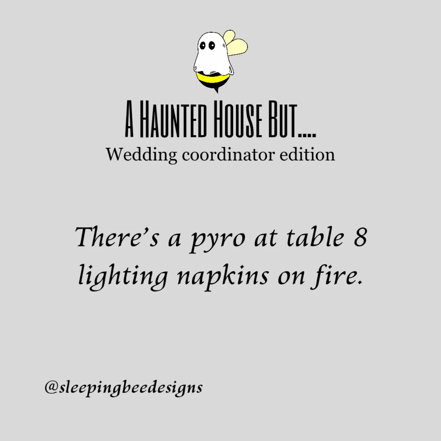 Those dang pyros dude. Messing with those 400 floating candles we had to fill. 🐝