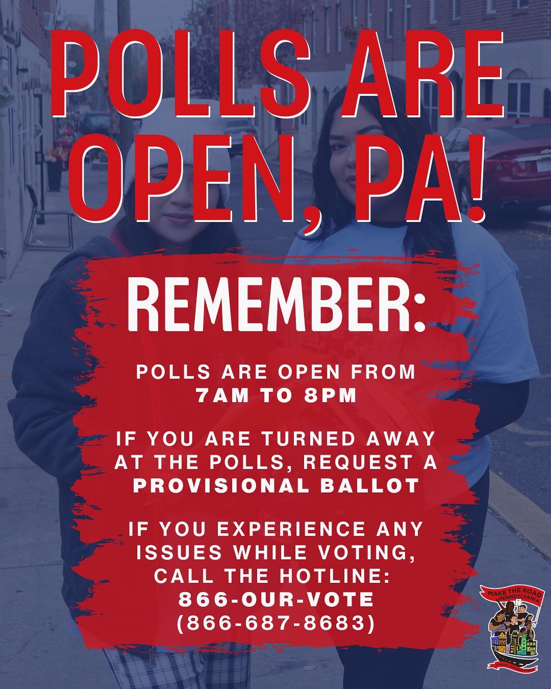 (desliza para español) It’s Election Day, PA! If you experience any issues while voting, call the Election Protection Hotline at 866-OUR-VOTE (866-687-8683)
¡Es el día de las elecciones, PA! Si tiene algún problema mientras vota, llame a la Línea Directa de Protección Electoral al 888-VE-Y-VOTA (888-839-8682)