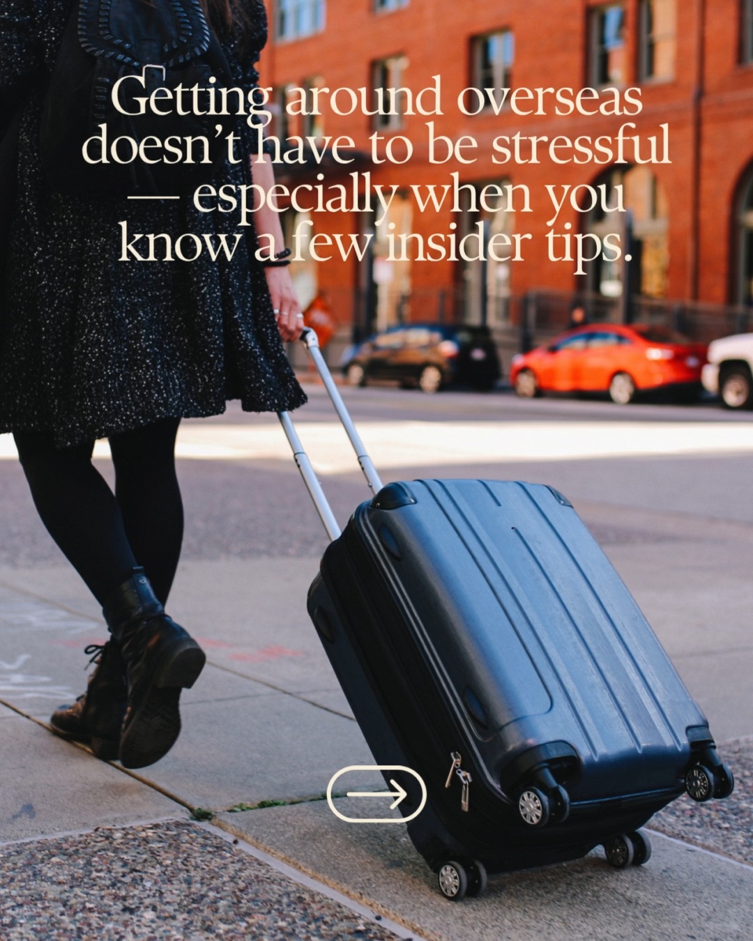 Getting around overseas doesn’t have to be stressful