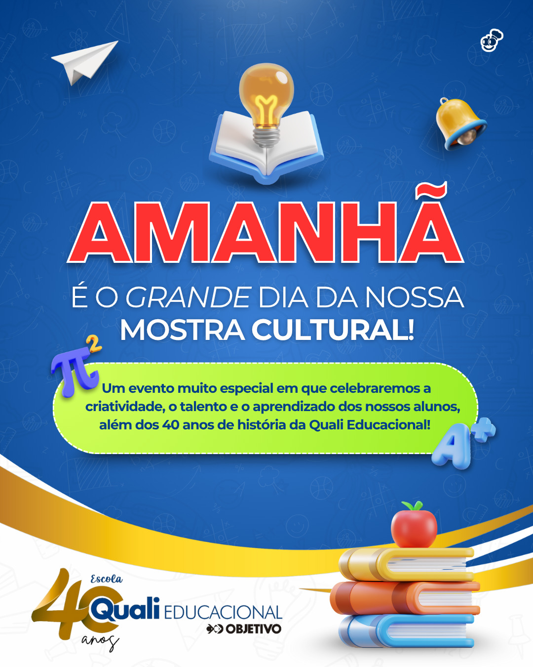 🎭✨ Amanhã é o grande dia da nossa Mostra Cultural! 💙 Um evento muito especial em que celebraremos a criatividade, o talento e o aprendizado dos nossos alunos, além dos 40 anos de história da Quali Educacional! 🎂🎈 Este ano, o tema é “Personalidades que fizeram história” 👑🌍 — uma verdadeira viagem no tempo para…