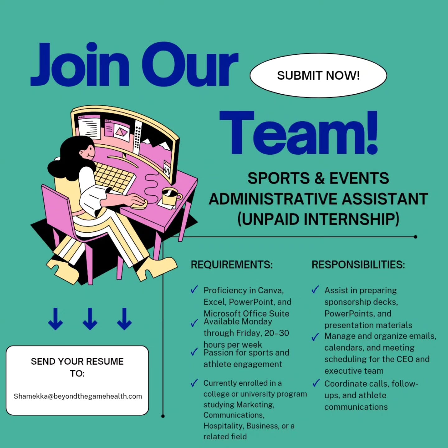 🚨 **We’re growing!** 🚨
Beyond the Game Health is looking for a **Sports & Events Administrative Assistant (Unpaid Internship)** — perfect for a college student who loves sports, creativity, and making a difference. 🏈🏀⚾🏒
If you’re studying **Marketing, Communications, Hospitality, or Business**, this is your chance to:
💻 Work remotely (M–F, 20–30 hrs/week)
🏟️ Gain *real* sports event planning experience
🎨 Use your Canva, Excel, and deck-building skills
🤝 Work directly with athletes & leadership
🎟️ Attend major events — **NBA, NFL, MLB, NCAA & NHL** — with travel expenses covered!
Passion for sports and health awareness? That’s a bonus. ❤️
Apply now and help us take sports, wellness & community to the next level.
Email: shamekka@beyondthegamehealth.com
#SportsInternship #EventPlanning #SportsBusiness #BeyondTheGameHealth #InternshipOpportunity #SportsMarketing #StudentLife #HBCUStudents #CollegeIntern #HealthEquity #SportsManagement