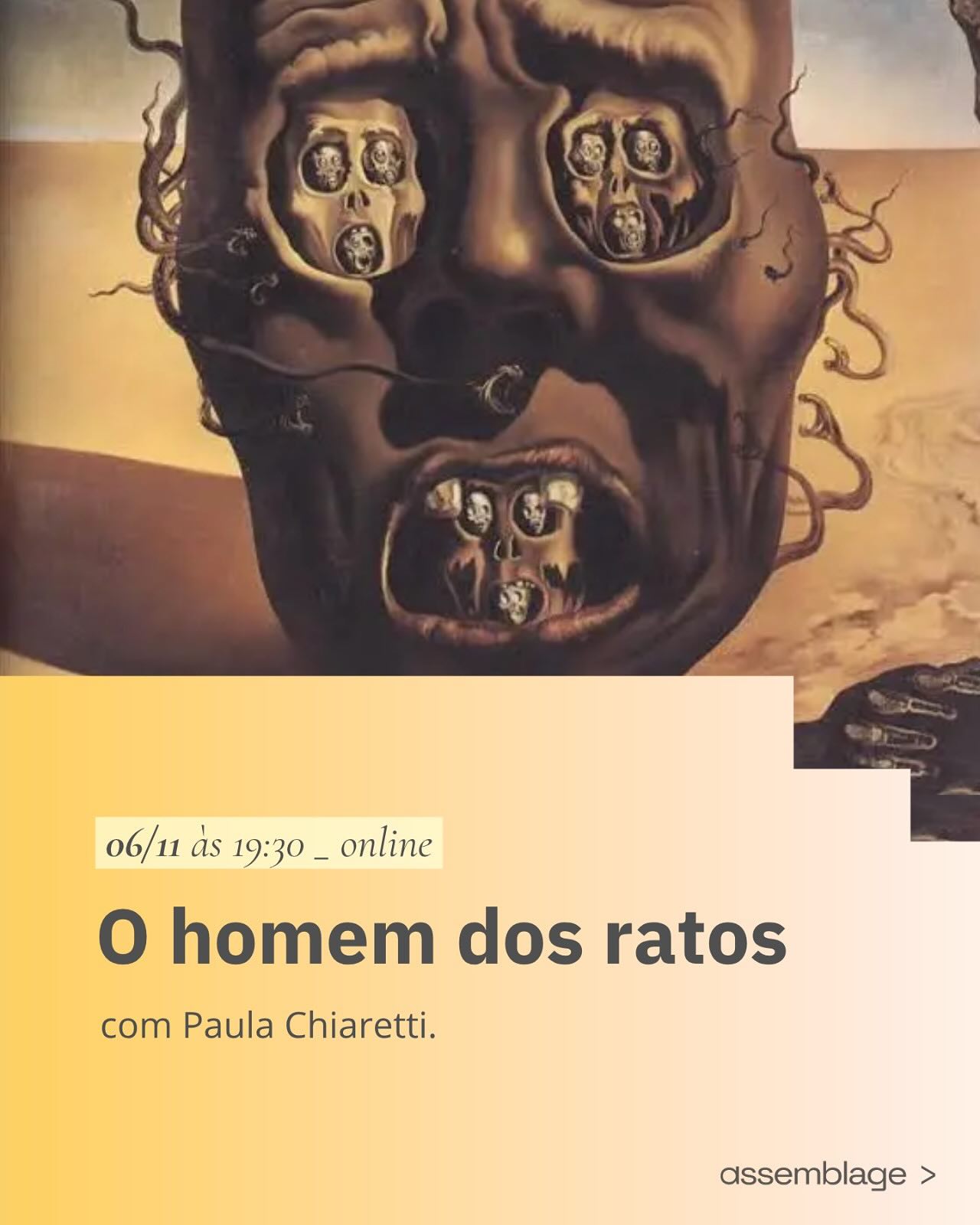 Na próxima quinta-feira (26/10) teremos mais um encontro com a psicanalista e pesquisadora Paula Chiaretti.
Participe e conheça nossos encontros sobre a teoria freudiana, incluindo outros pensadores mais contemporâneos.
Nos envie uma mensagem para se inscrever!
Participe!
Imagem: O Rosto da Guerra (1940) de Salvador Dalí