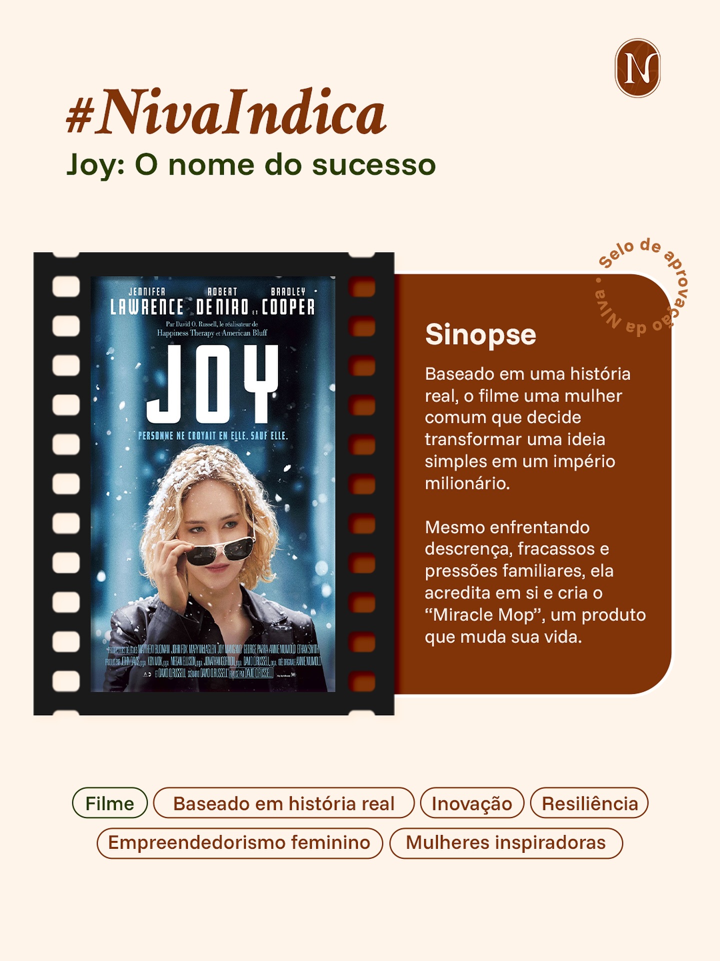 Lançando o nosso novo quadro #NivaIndica com um filme bem conhecido, que toda mulher empreendedora precisa assistir!
🎬 Joy: O Nome do Sucesso
🌿 Por que indicamos?
Inspirado em uma história real, é impossível não se ver um pouco na Joy. Ela representa a força, a resiliência e a coragem que nós mulheres precisamos ter quando decidimos e sonhamos empreender. É um filme que prende a atenção, inspirador, realista e cheio de motivação!
📍 Onde assistir: disponível na Disney+
Salve para assistir e lembrar que você também pode criar sua própria história!
#estúdioniva #mulheresempreendedoras #indicaçãodefilme #inspiraçãofeminina #empreendercompropósito #motivaçãoparaempreender #históriareal