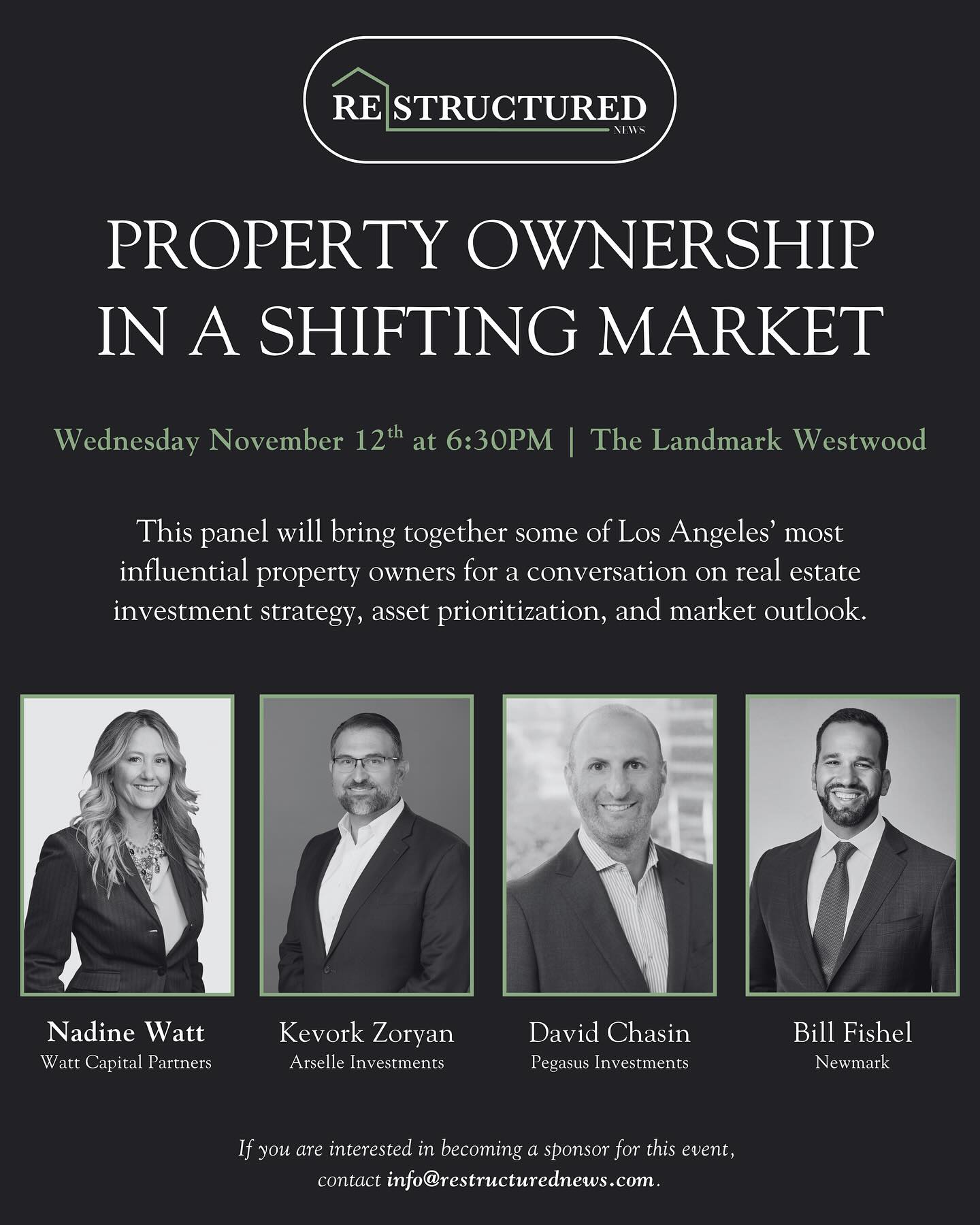 We are two weeks away from RE|STRUCTURED’s panel event, “Property Ownership in a Shifting Market,” taking place on the evening of Wednesday, November 12th at The Landmark in Westwood. Doors open at 6:30 PM, and the conversation will begin at 7:00 PM.
Bill Fishel, Executive Vice Chairman at Newmark (@newmark), will lead a discussion amongst Nadine Watt, CEO of Watt Capital Partners, Kevork Zoryan, Founder and Managing Partner of Arselle Investments, and David Chasin, CEO of Pegasus Investments. The conversation will dive into how Los Angeles’ top decision-makers are navigating acquisitions amid today’s economic climate — adapting to asset performance shifts and evolving investment priorities across property types.
Seating is limited! Take advantage of early-bird pricing before the event sells out. Access the event page through the link in our bio.
For questions or sponsorship inquiries, email us at info@restructurednews.com or DM us!