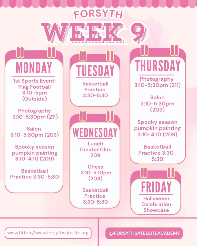 Hey Forsyth! We are now entering week 9 of our first cycle! We're almost there... you've got this! This week starting on Monday, we start Flag Football after school. On Monday and Thursday, the Photography and Salon clubs will meet. There will also be Spooky Season Pumpkin painting on Monday and Thursday after school. Basketball practice will be after school Monday through Thursday. On Wednesday during lunch, the theatre club will meet, and afterschool on Wednesday, the Chess club meets. On Friday get ready for a school-wide Halloween Celebration Showcase!
#week9 #forsyth #forsythsatelliteacademy #fsa #schoolisfun #almostthere #onemoreweek #nyc #nycpublicschools #transferschools #consortiumschools #experientiallearning #flagfootball #basketballpractice #pumpkinpainting #salonclub #clubphotography #photographyclub #chessclub #halloween