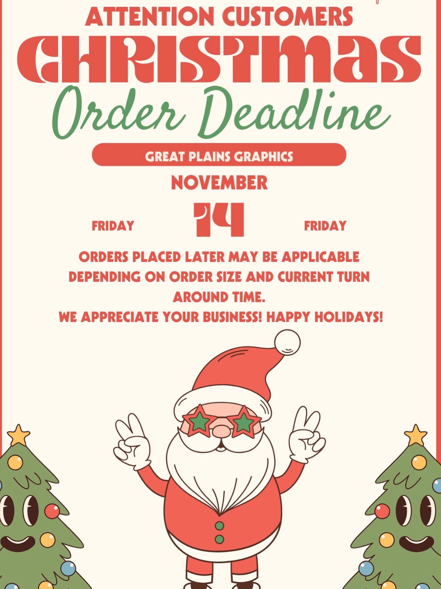 Christmas will be here in the blink of an eye and we want to make sure everyone gets their orders in time. Thank you from all of us at Great Plains Graphics.