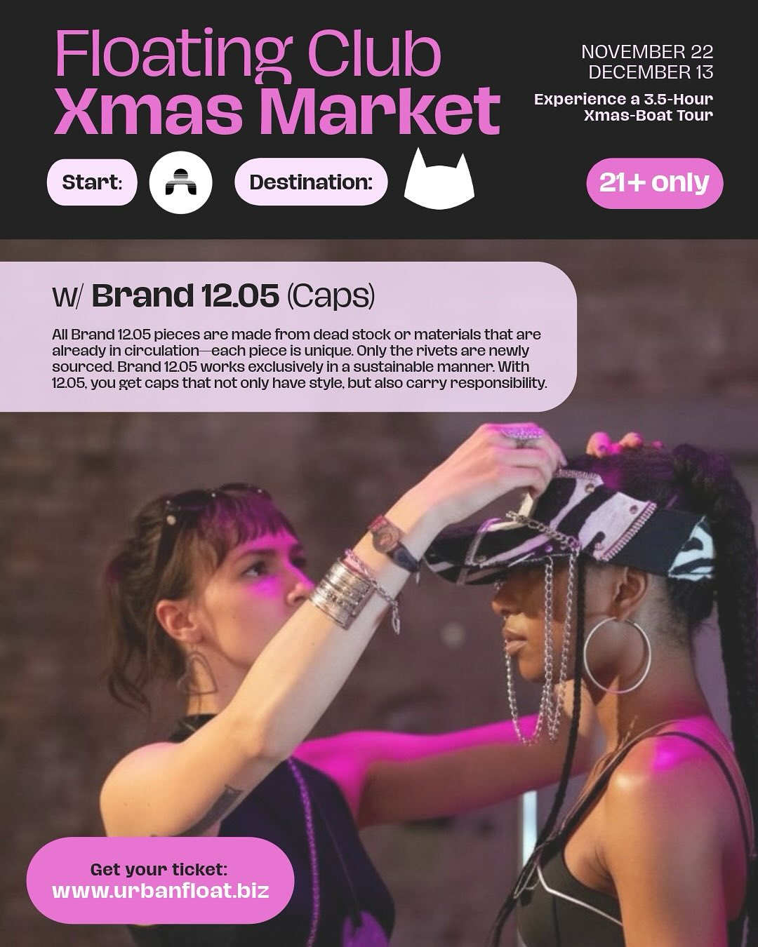 Floating Club Xmas Market, auf der Spree! 22. Nov & 13. Dez heißt’s wieder: kreative Vibes, Prints, Shirts, Farben & ganz viel Liebe zur Kunst, mitten in Berlin!
Mit dabei bei beiden Rides @12.05thebrand :
Alle Pieces der Brand 12.05 entstehen aus Deadstock oder Materialien, die bereits im Kreislauf sind – jedes Teil ein Unikat. Nur die Nieten werden neu bezogen.
Die Brand arbeitet ausschließlich nachhaltig und steht für bewussten Konsum mit Stil. 💫
Mit 12.05 bekommt ihr Caps, die nicht nur Style haben, sondern auch Verantwortung tragen.
👉 Tickets jetzt auf www.urbanfloat.biz