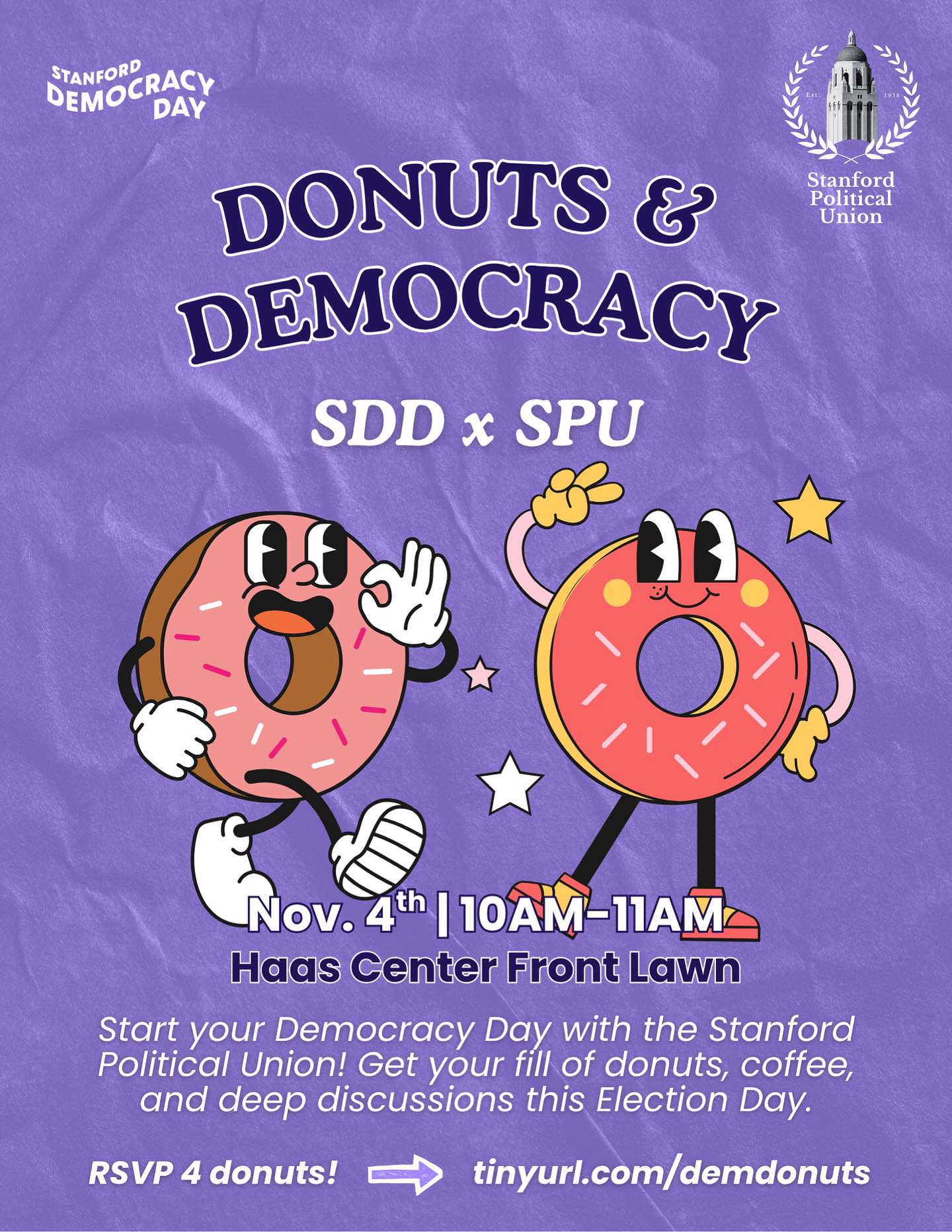 KICK OFF Democracy Day with donuts 🍩, coffee ☕️, and civic dialogue. Join the Stanford Political Union led community discussion on the Haas Center front lawn, Tuesday, Nov. 4th at 10AM!
RSVP: tinyurl.com/demdonuts