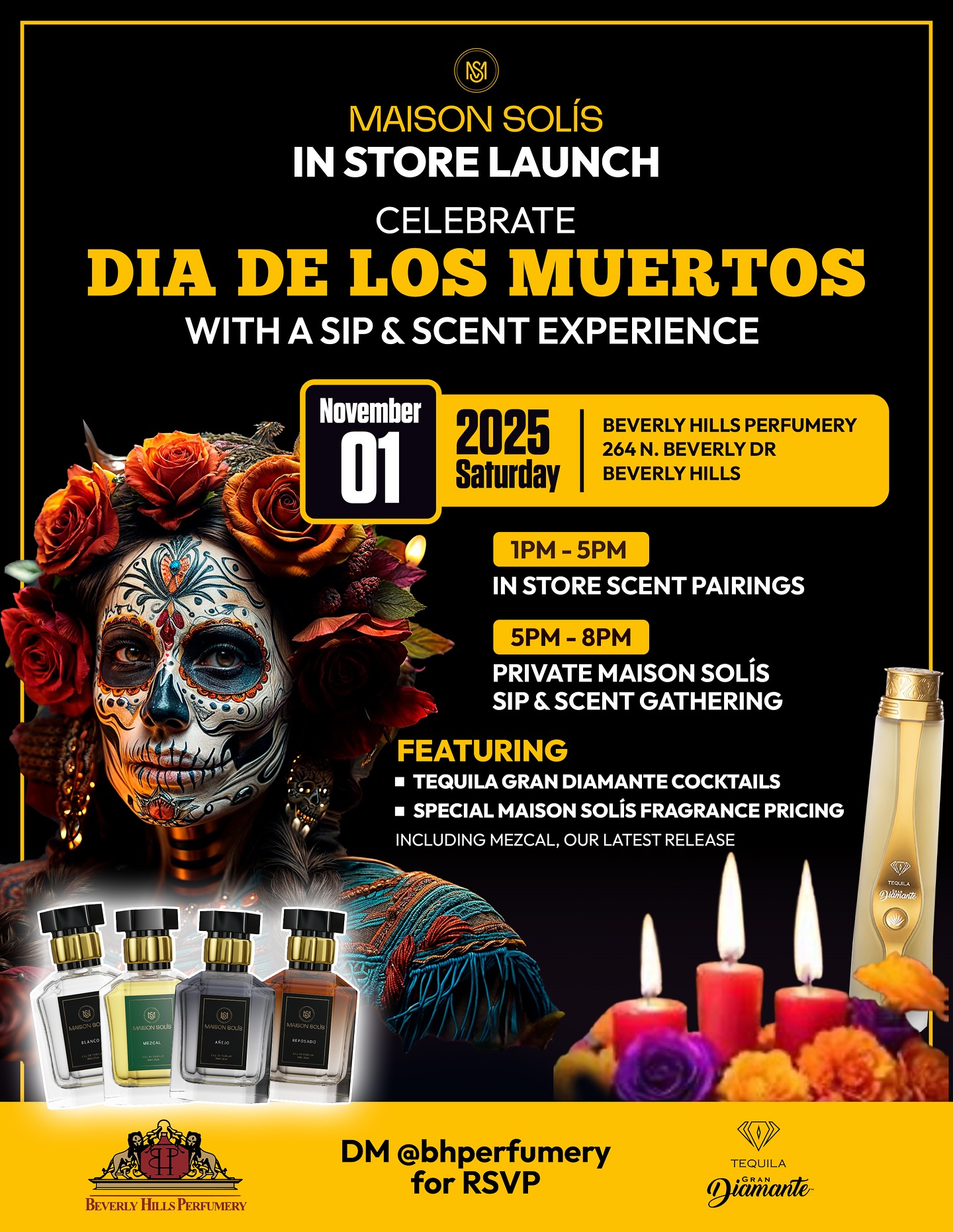 Join us this Saturday for a special Dia de Los Muertos celebration! This will be the official launch event for @maisonsolis at Beverly Hills Perfumery, along with the new release from Maison Solis: MEZCAL
🗓 Date: Saturday, November 1st
🕐 Time: 5:00pm - 8:00pm
From 5:00pm to 8:00pm we will have a Sip & Scent gathering to celebrate the launch of Maison Solis and Mezcal at BHP. Cocktails will be served courtesy of Joseph Solis and Tequila Gran Diamante. We will also serve small bites and pan dulce in recognition of Dia de Los Muertos. Special decor will also be in place to enhance the Dia de Los Muertos experience. Please DM us @bhperfumery to RSVP for this portion of the event.
Alternatively, stop by from 1:00pm to 5:00pm to experience an intimate scent pairing shopping adventure with Joseph Solis himself and Maison Solis fragrances.
There will be a special promotion all day for purchases of Maison Solis bottles.
We can’t wait to come together with all of our fragrant friends for a very special night with Maison Solis and @tequilagrandiamante, it will be an unforgettable night of perfume and tequila!
#perfumeevent #bhperfumery #maisonsolis #diadelosmuertos #dayofthedead #mexican #mexico #perfume #tequila #mezcal #beverlyhills #beverlyhillsperfumery #celebration #perfumelaunch #agave