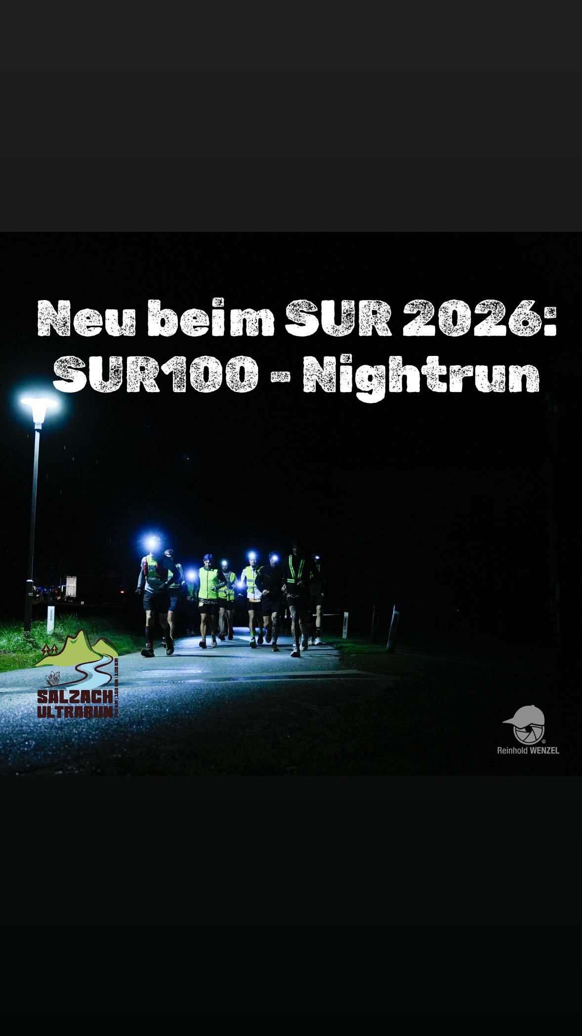 Stell dir vor: Mitternacht in Pass Lueg 🌌 Die Sterne über dir, der Weg vor dir – und 100 km pures Laufabenteuer warten 🏃🏻♂️ 🏃♀️✨
Neu beim Salzach Ultra Run 2026: der SUR100 Nightrun!
Starte um 00:00 Uhr, genieße die Stille der Nacht und den Sonnenaufgang an der Salzach 🌄
Mit 21 Stunden Cut-off-Zeit hast du genug Raum für dein Tempo, deine Erfahrung – deinen ersten 100er 💫
Zielschluss: 21 Uhr in Überackern – gemeinsam feiern wir dort jede geschaffte Distanz! 🎉
👉 Bist du dabei?
Melde dich an und werde Teil dieses unvergesslichen Lauferlebnisses!
Den Link zur Anmeldung findest du in der Bio.
📸 @reiniwahnsinn
@lasportivadach
#SalzachUltrarun #SUR100 #Nightrun #run #Ultrarunning #laufenistleben #RunningCommunity #AbenteuerLaufen #Laufleidenschaft #MidnightRun #richimountainrunners #sur100nightrun #runners #instarun #laufenmachtspass #laufenistschön #ultrarun #ultrarunners #running