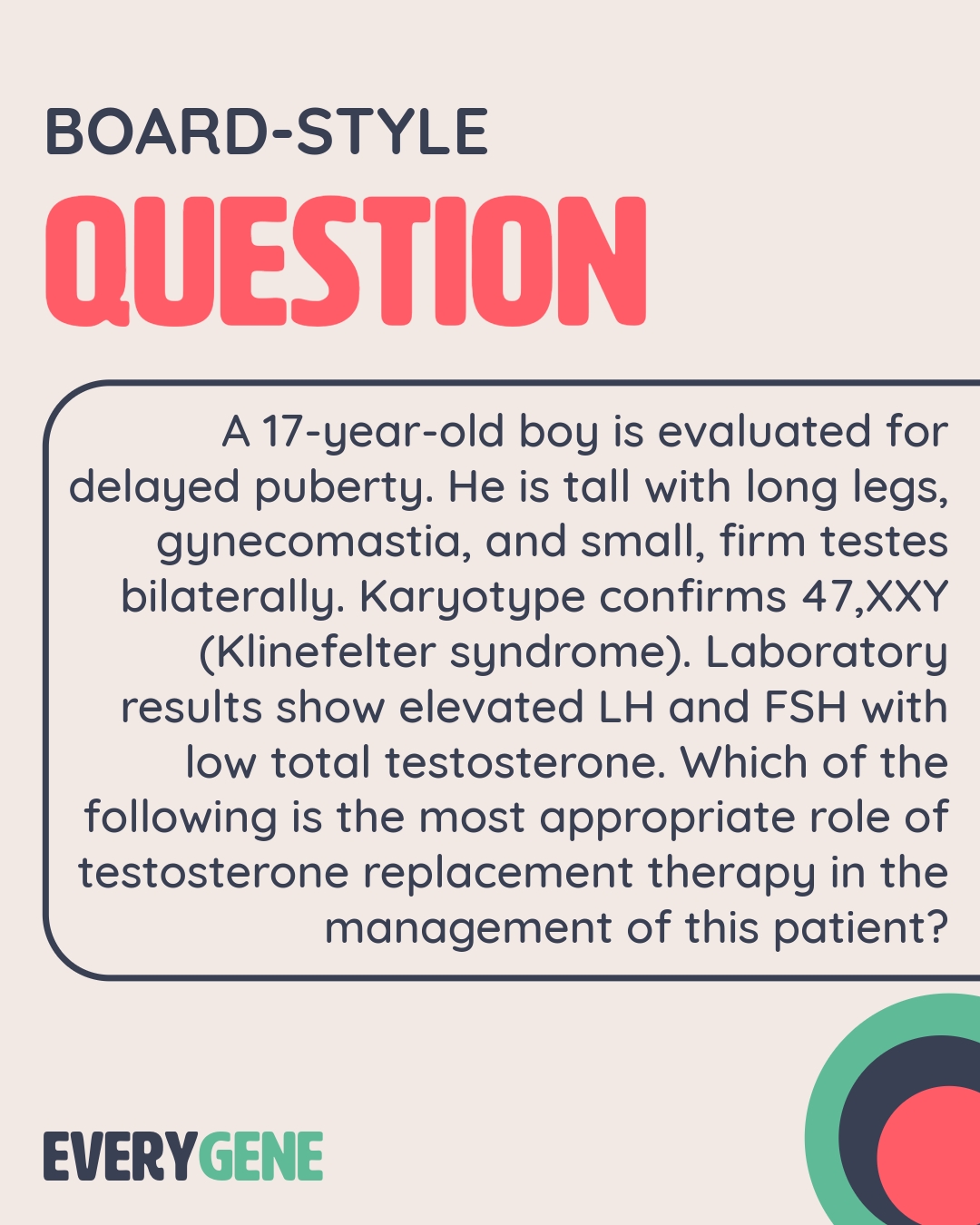 This is a tough one! But you all are smart cookies so you got this.
#klinefeltersyndrome #klinefelter #klinefelters #everygene #genetics #boardquestion #pediatrics