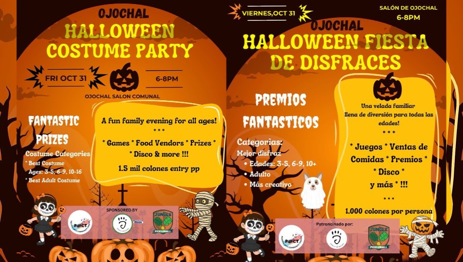 🎃👻 Ojochal’s Annual Halloween Bash! 👻🎃
TONIGHT!!!
It’s Halloween time and we’re ready for a spook-tacular night of fun!
Come dressed in your most creative, creepy, or hilarious costume and join us for an evening full of:
🕹️ Games | 🍔 Food & Drinks | 🏆 Costume Prizes
📅 Friday, October 31
🕕 6:00 – 8:00 PM
📍 All under cover at the Salón Comunal de Ojochal - so no need to fear the rainy season!
✨ Prizes for Best Dressed in both children and adult categories!
Come for the chills, stay for the fun — rain or shine! 🌧️
