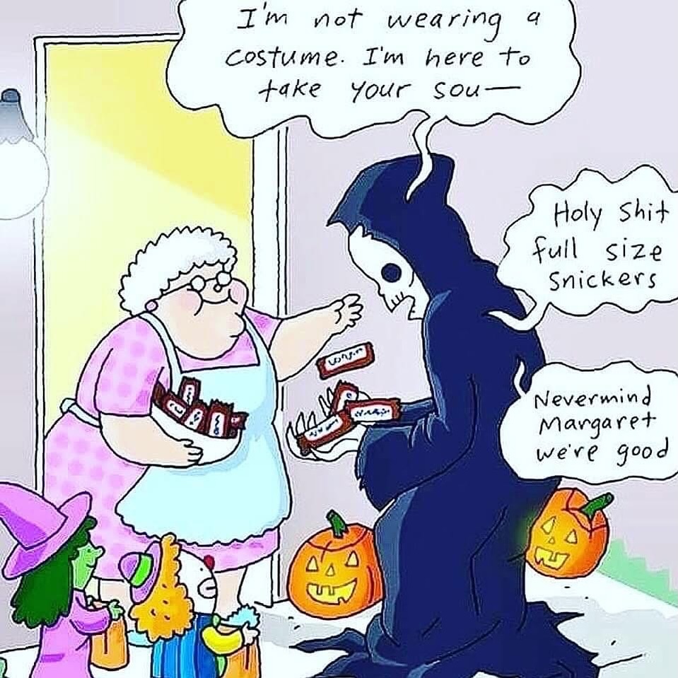 “Never mind Margaret. We’re good.”
#trickortreat #snickers #deathbychocolate #halloween