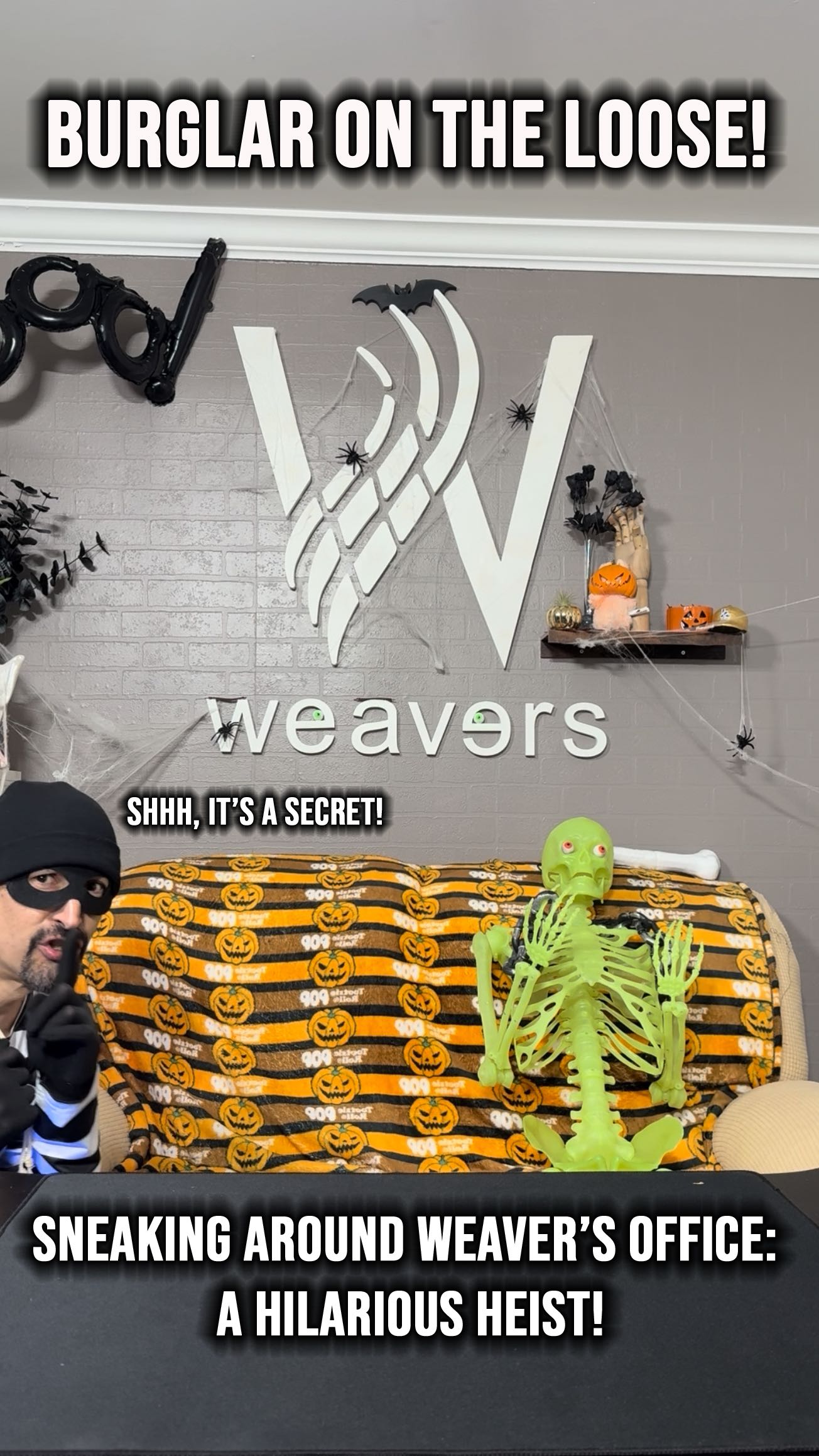 Sneaking Around Weaver’s Office: A Hilarious Heist!