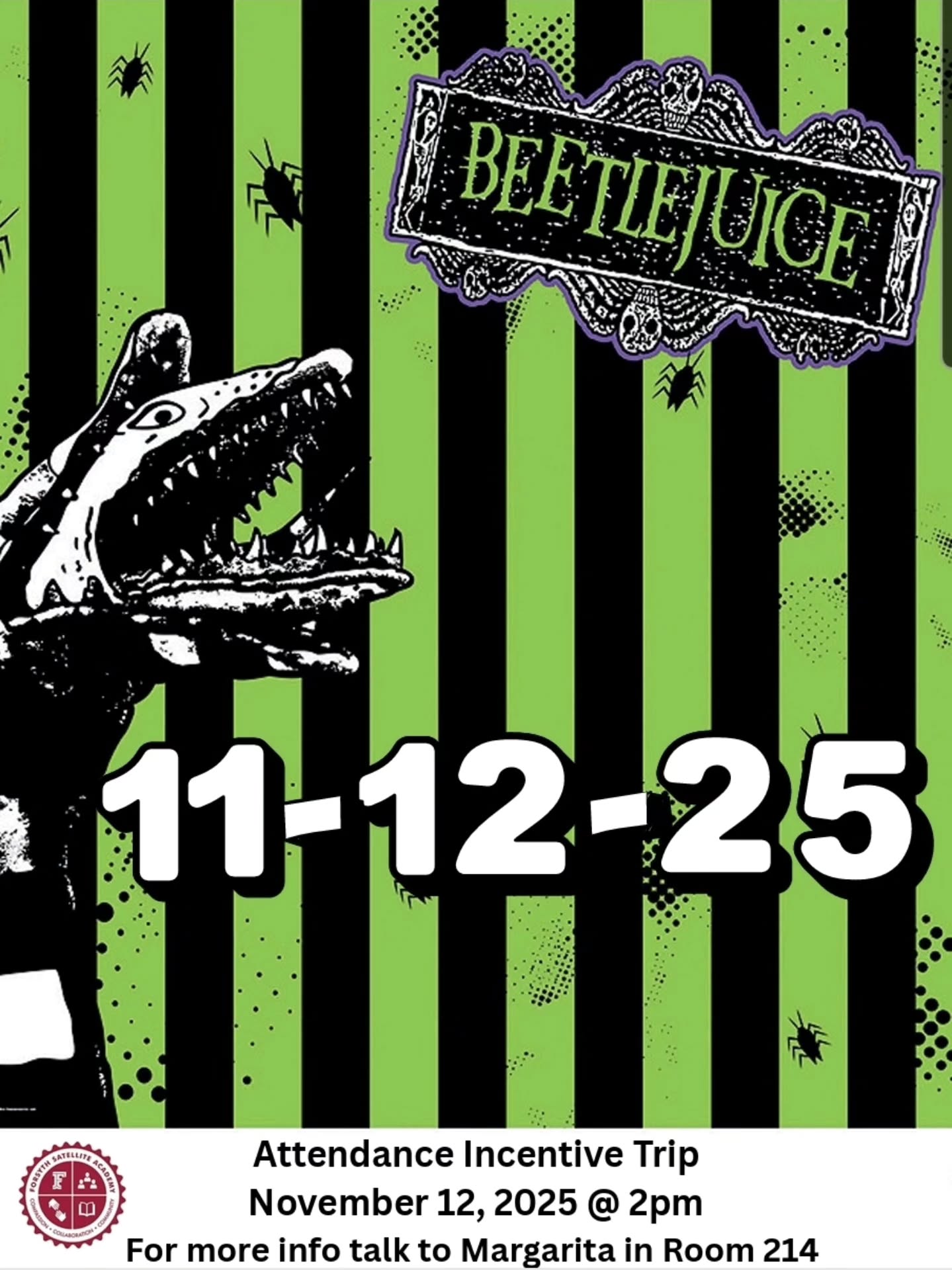 Hey, Forsyth. Students with great attendance will get to take an amazing trip to see Beetlejuice on November 12th.
Showing up (and working hard) really does pay off — who knows where good attendance will take you next?
#Beetlejuice #AttendanceMatters #SchoolTrip #ShowUpAndShine #forsyth #forsythsatelliteacademy #schoolisfun #nyctransferschools #nychighschools #nyc #fsa #incentive #experientiallearning #attendance