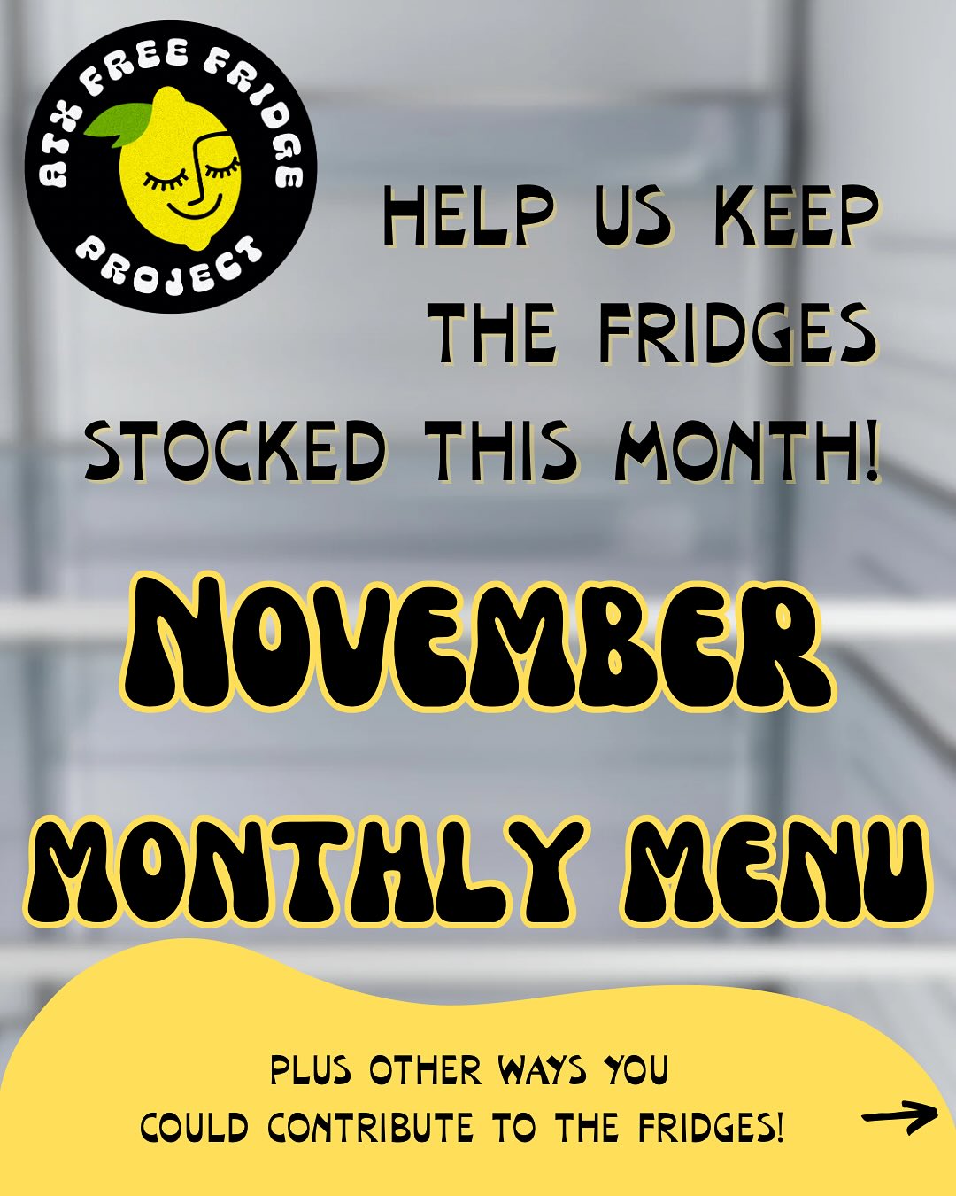 here are some fall-inspired meals you can make that don’t have to be reheated, since not everyone has access to a microwave/stovetop. 😋
we have had an influx of bananas being dropped at the fridges 🍌 consier making some banana bread! It's easy to make, customizable, and tasty!
friendly reminder, dating and labeling any prepared meals that you contribute is REQUIRED! help keep everyone safe y’all 🥰
November Calls to Action:
-if you’re in a place of abundance, please give what you can this month.
-if money is tight, please share and sign up for a cleaning shift!
-remove any all trash, cardboard boxes when visiting.
-connect with your neighbors! do they know about the fridges?
-we also have community sources @ link in bio 🤗
thank y’all for contributing and for throwing away any trash you see/wiping down any spills while you’re at a fridge! 💛🍋💛
DM us if you have any questions :)
#SolidarityNotCharity #coldrecipeidea #atx