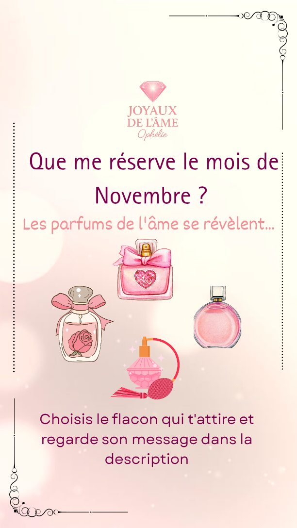 Les parfums de ton âme te murmurent leurs messages pour cette période 💫
🌸 Parfum avec le cœur 🩷 :
Amour 💖: un nouveau feu s'allume dans ton cœur. C''est le moment d'oser, d'aimer ,de te laisser guider par ton désir d'épanouissement.
Professionnel 💼 : si un choix se présente : écoute ton cœur avant de décider.
Ce que tu choisis maintenant peut ouvrir la voie à une direction plus juste et plus vivante.
Message de ton Âme ✨: " Une vérité nouvelle t'éclaire . Tu es invité à penser différemment et à suivre la clarté qui s'installe ".
🌸Parfum avec la rose 🌹
Amour 💖: tu apprends à bâtir sur du vrai.
A poser des bases solides ,et à nourrir ce qui a du sens.
Professionnel 💼: des défis te poussent à t'affirmer à croire en ta valeur et à défendre tes projets avec courage.
Message de ton Âme ✨ : "Tourne la page sur ce qui t'a blessé .
Regarde la lumière encore présente ,et laisse la rallumer ton pouvoir d'aimer la vie" .
🌸Parfum Poudrier 💄:
Amour 💖 : Tu cherches la clarté et la justesse dans tes liens .
Tu avances avec lucidité et sagesse du cœur ,prêt à t'exprimer avec authenticité et à aimer en conscience.
Professionnel 💼 : de nouvelles perspectives s'ouvre à toi .
Tu poses les bases d'un projet ou d'un changement porteur de sens : crois en ta vision et fait ce premier pas.
Message de ton âme ✨"Écoute tes émotions et ton intuition .
Même dans le flou une lumière intérieure te guide vers ce qui est juste " .
🌸Parfum rond 🟣:
Amour 💖 : tu te libères peu à peu de ce qui t'enfermait .
Les doutes et les peurs laissent place à plus de lumière et de douceur dans ton cœur.
Professionnel 💼 : ton potentiel créatif s'ouvre pleinement .
Tu es invité à exprimer tes idées ,à créer avec confiance, et à suivre ton intuition.
Message de ton Âme ✨ : " Célèbre ton chemin parcouru .
Tu poses des fondations solides.
Réjouis-toi de ce qui s'éveille déjà en toi ".
Et toi , quel parfum à fait vibrer ton cœur ?
Dis le moi en commentaire 🥰
Guidance collective 💫Suis ton intuition et écris moi en DM 💌si tu ressens l'appel
#guidancegénérale #novembre #spiritualité #guidancespirituelle #energeticienne #eveilspirituel #guérisonénergétique #joyauxdelâme #ame