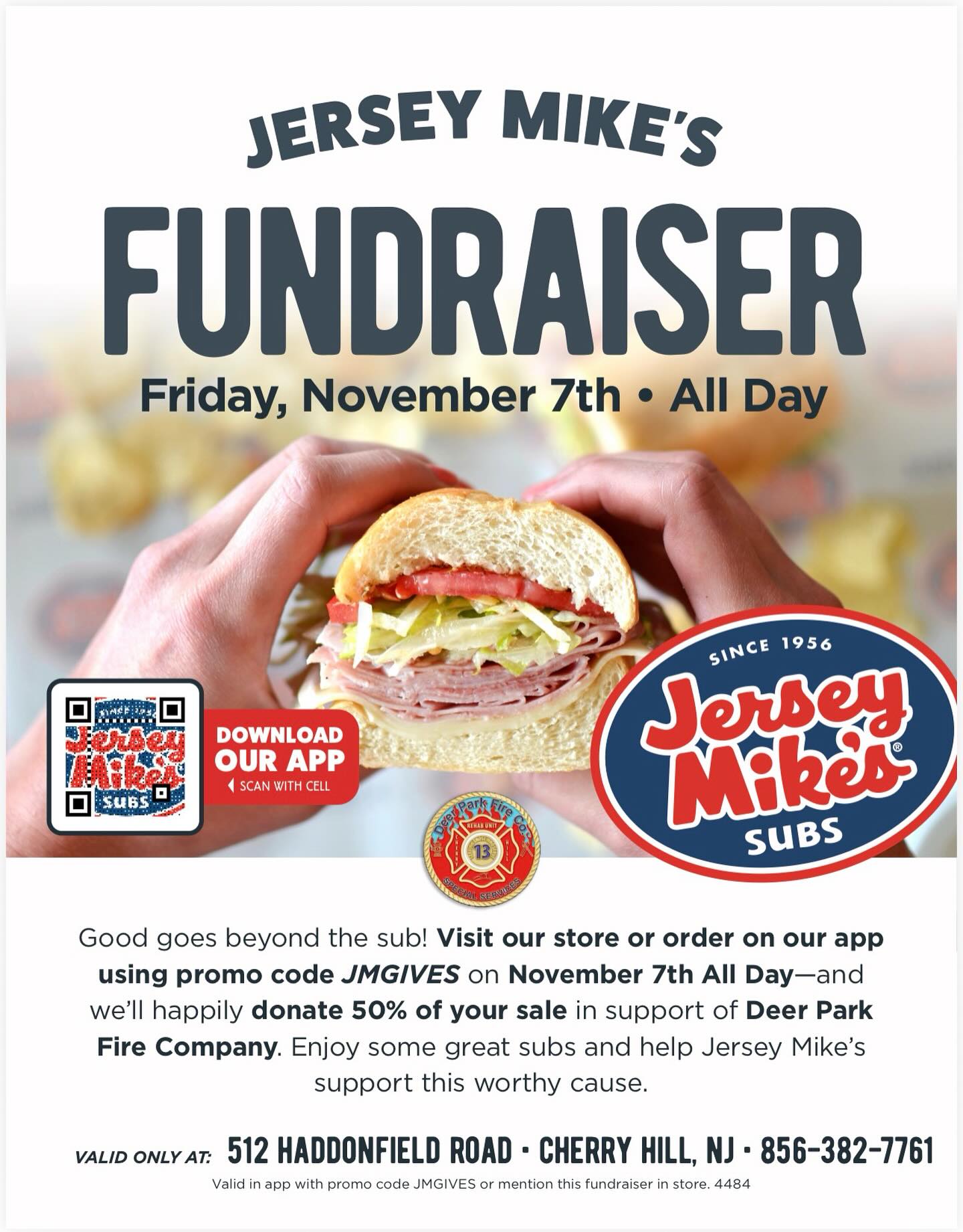 This Friday Nov 7th, our friends at Jersey Mike’s Subs (512 Haddonfield Rd, in Cherry Hill) are hosting an all-day fundraiser to support Rehab 13
It’s simple — enjoy a delicious sub and help support your local first responders at the same time!
👉 To make sure your purchase counts toward the fundraiser, just:
• Show the flyer (seen in this post) in-store, or
• Use promo code JMGIVES when ordering in the Jersey Mike’s app or in person
Every bite helps make a difference for the community we proudly serve.
#Rehab13