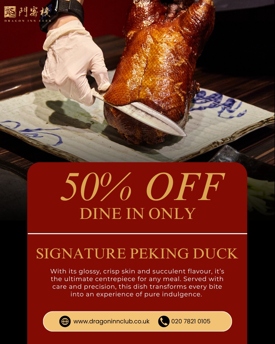 Indulge in Our Signature Peking Duck at half the price — dine in and experience perfection on a plate.
This is your chance to savour authentic craftsmanship at an irresistible offer. Join us and make every meal a masterpiece.
#Dragoninclub #Sichuan #Sichuanhotpot #dimsum #london #pimilco #londonvictoria #buckinghampalace #chelsea #theatres