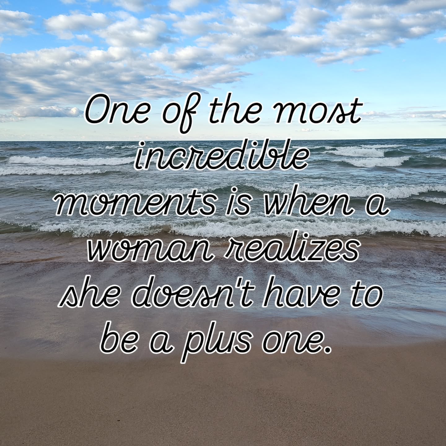 One of the most incredible moments is when a woman realizes she doesn't have to be a plus one. #feminineenergy #feminism #fckpatriarchy #bookwh0r3