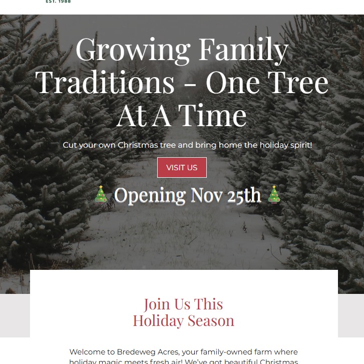 Check out our recently launched Christmas Tree season website!
www.bredewegacres.com