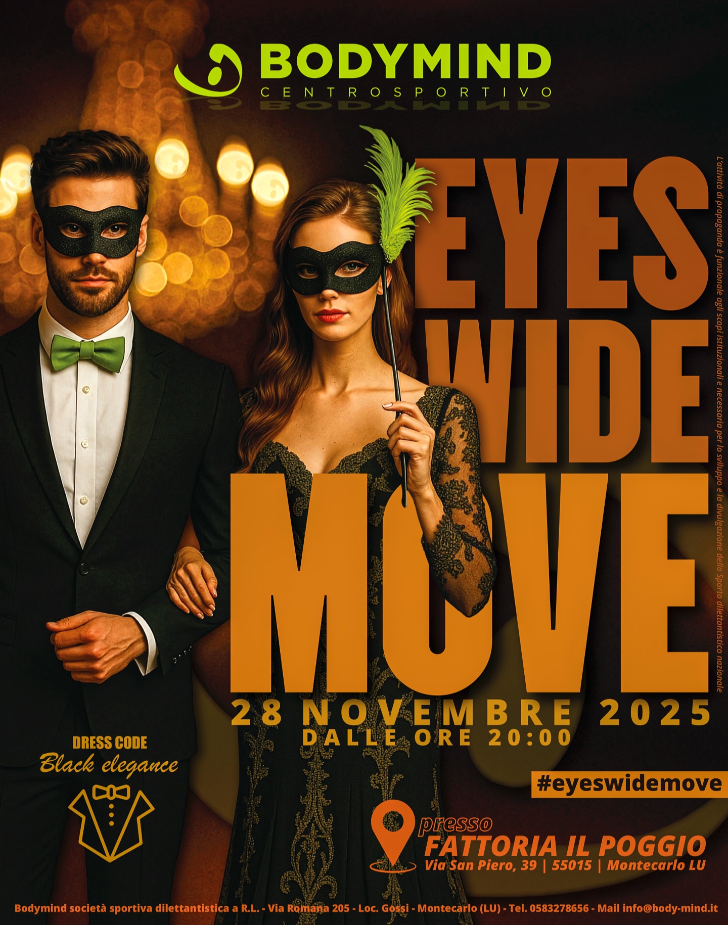 ðððð ðððð ðððð ð ðð² @palestra_bodymind
Venerdì 28 Novembre 2025, dalle ore 20:00
ð Fattoria Il Poggio â Montecarlo (LU)
Una serata esclusiva firmata BodyMind: atmosfera raffinata, musica, divertimento e il mistero del masquerade party più elegante dellâanno.
Dress code: Black Elegance ð€
ð© Per info e prenotazioni serata rivolgersi al desk BodyMind.
#eyeswideMOVE #BodyMindMontecarlo #blackelegance