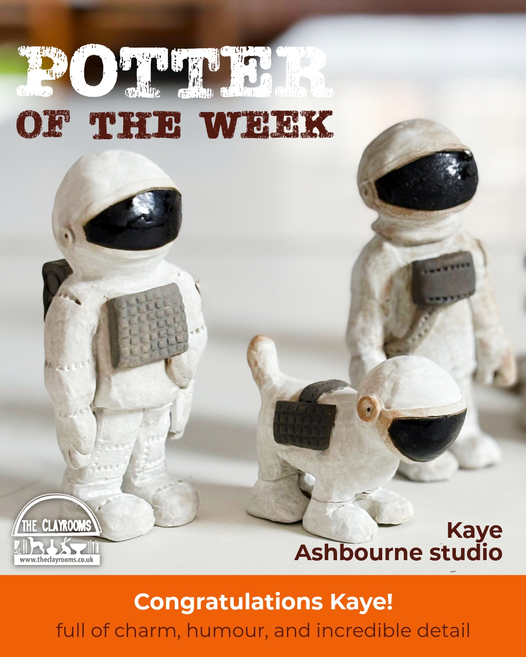This week’s spotlight goes to Kaye from our Ashbourne studio, whose out-of-this-world creations have truly captured our imaginations! 🌙✨
Her collection of spacemen and space dogs is full of charm, humour, and incredible detail. From the tiny space boots to the textured suits and even a few gravity-defying poses! 👩🚀🐾
It’s a brilliant reminder of how far creativity can take you (sometimes, all the way to the moon 💫).
👏 Well done, Kaye! We absolutely love seeing your playful pottery adventures take shape!
#PotterOfTheWeek #MeetTheMaker #TheClayroomsAshbourne #HandmadePottery #CreativePottery #PotteryCommunity #ClayroomsMembers #SculpturalCeramics #CeramicArt #PotteryInspiration #ClayroomsCreativity #HandsOnCreativity #AshbourneStudio