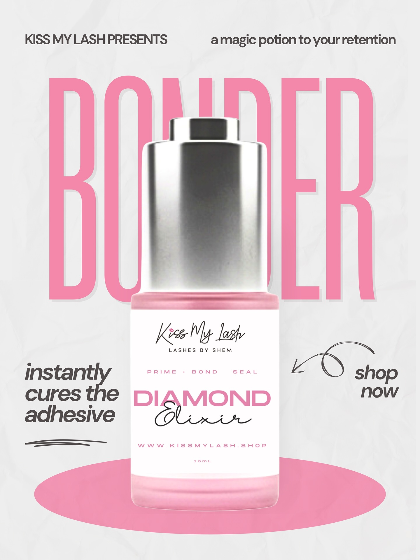 ✨ Say goodbye to retention struggles & hello to flawless lashes! ✨
Meet the upgraded Diamond Elixir Bonder 💎 your new secret to effortless retention, instant curing, and happy clients 💖
This all-in-one formula primes, bonds, and seals within seconds — no more 24-hour wait times, no more irritation, just instantly flawless, long-lasting results.
Now in a larger bottle (up to 300 clients!), perfect for busy lash techs who don’t play about quality or efficiency 💅
Pair it with our Sealed With a Kiss Adhesive for unmatched retention and dreamy, lasting lash sets 💋
💎 Why you’ll love it:
• Dries adhesive in seconds ⏱️
• Works as a primer, bonder & sealant ✨
• Clients can wet lashes right away 💦
• Larger bottle = more clients, more $$ 💰
• Made with medical-grade materials 🧴
Available now at www.kissmylash.shop 💕