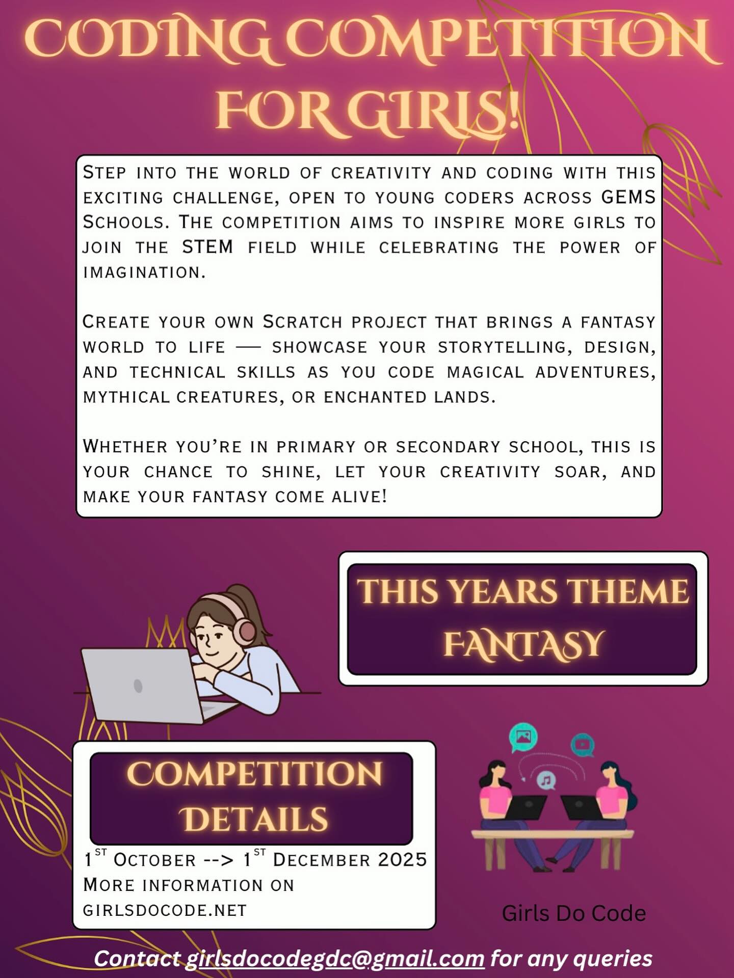 1 MONTH LEFT ‼️
Submit your project on the theme of “Fantasy” for this year’s GirlsDoCode/JC Innovation Team GEMS Scratch Coding Competition for Girls by December 1st. Go to the GDC website to submit your project now!
Last year’s competition had 70+ participants from 8+ GEMS schools across the UAE, and we were blown away by the creativity and skills showcased by all the girls. We can’t wait to see even more amazing projects this year!
@gems_education #gems #girlsdocode #girlsdocodecompetition #competition #codingcompetition #innovation #fantasy #womenempowerment